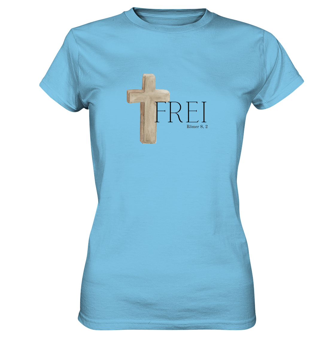 Frei - Ladies Premium Shirt - wertvoll und geliebt