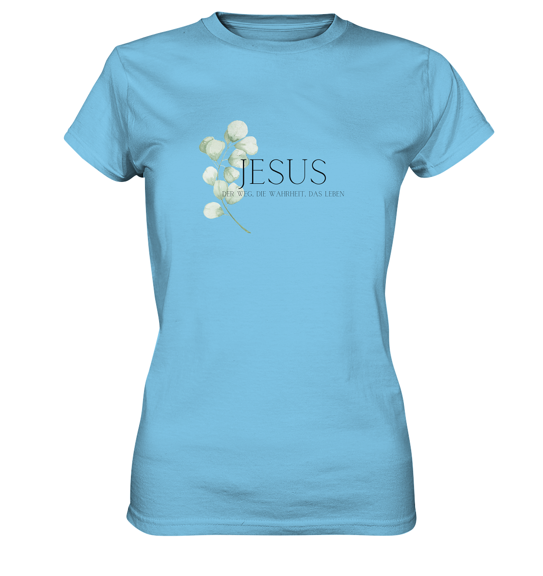 Jesus - der Weg, die Wahrheit, das Leben - Ladies Premium Shirt - wertvoll und geliebt