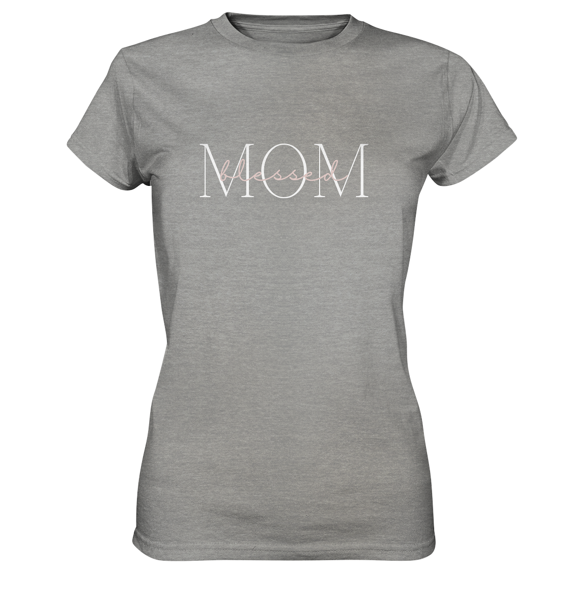 Blessed mom - Ladies Premium Shirt - wertvoll und geliebt