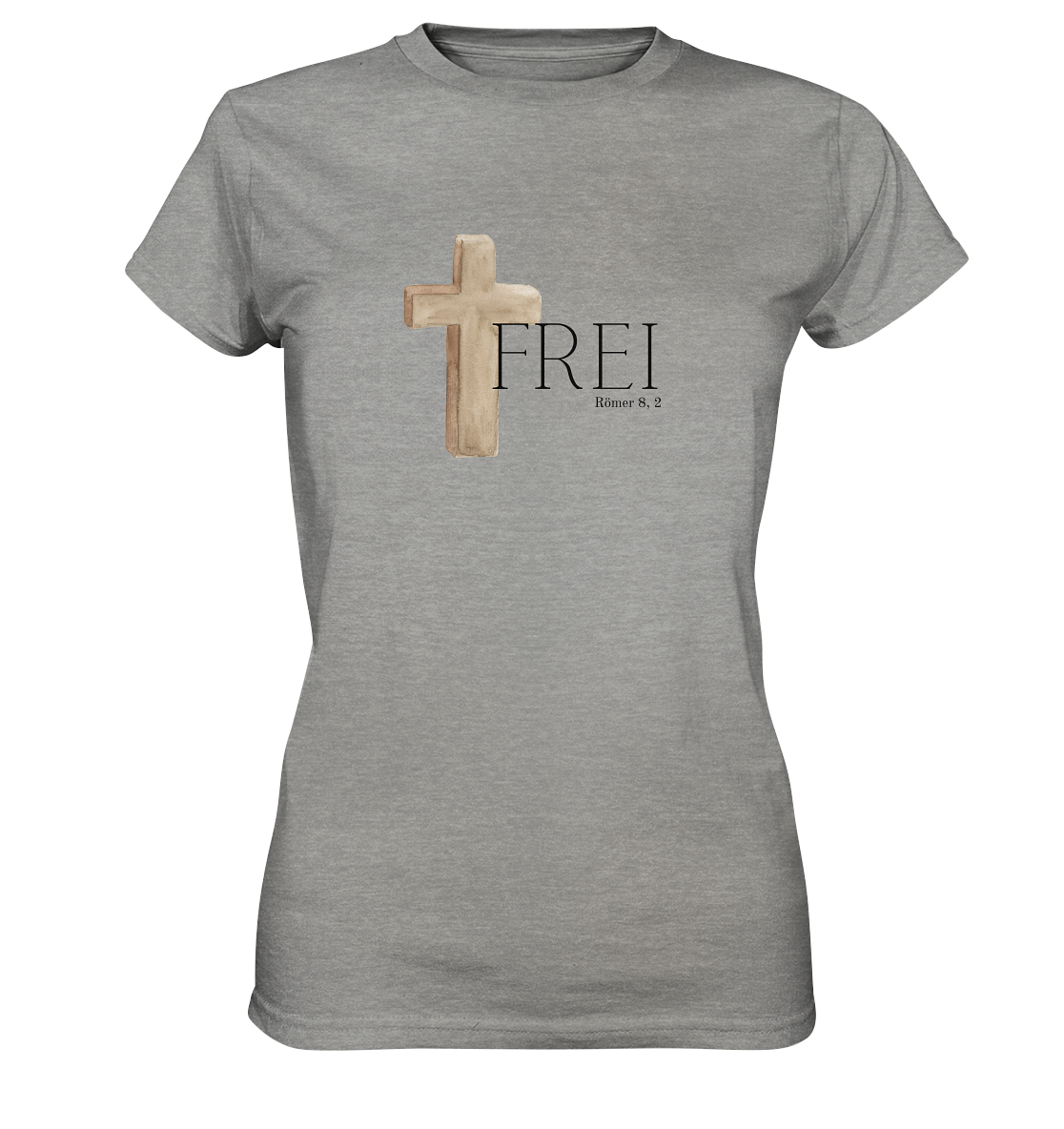 Frei - Ladies Premium Shirt - wertvoll und geliebt