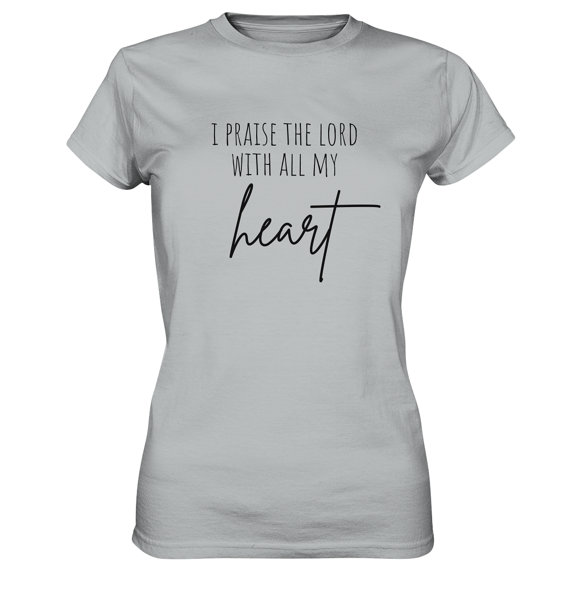 I praise the lord - Ladies Premium Shirt - wertvoll und geliebt