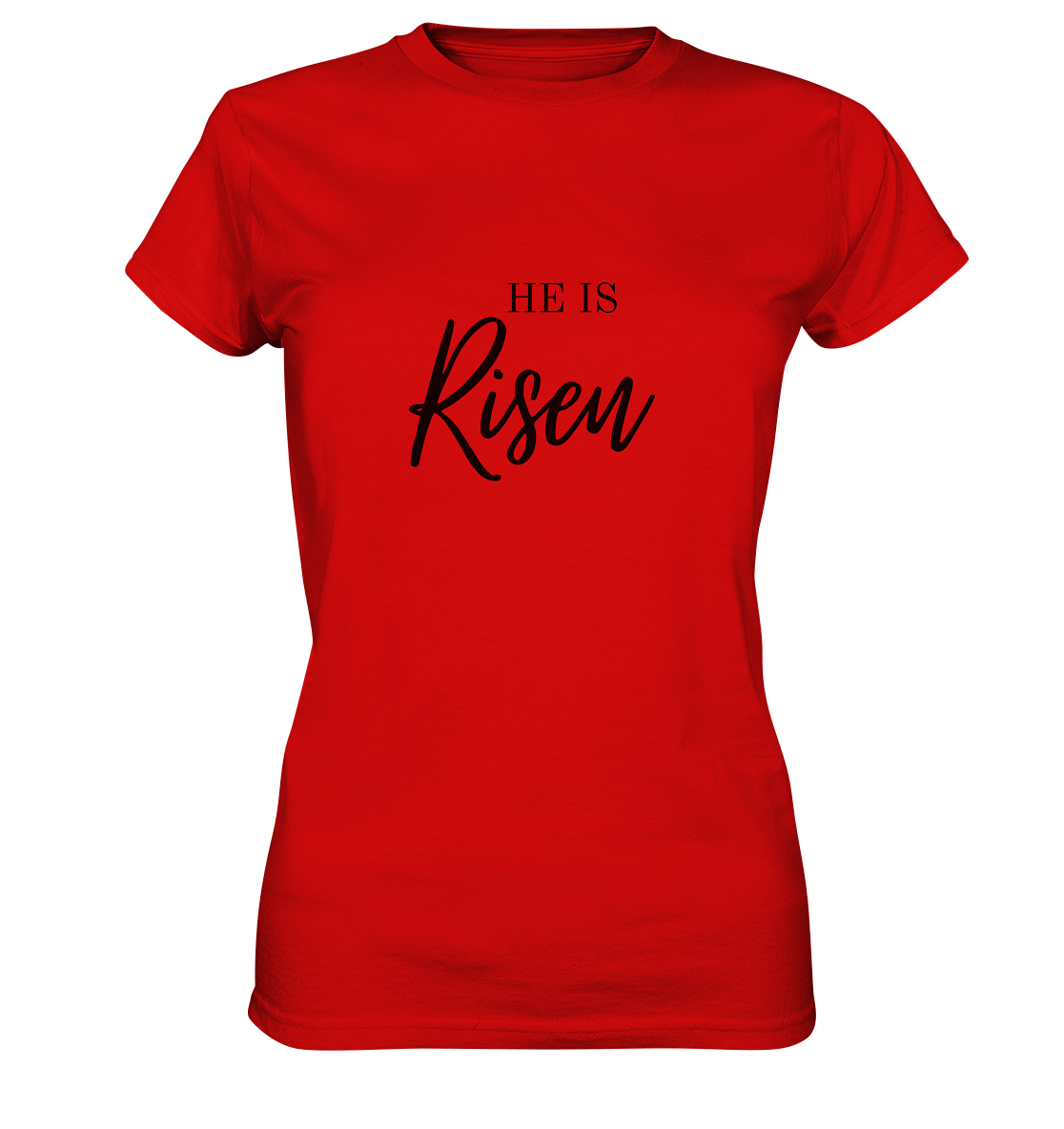 He is Risen - Ladies Premium Shirt - wertvoll und geliebt