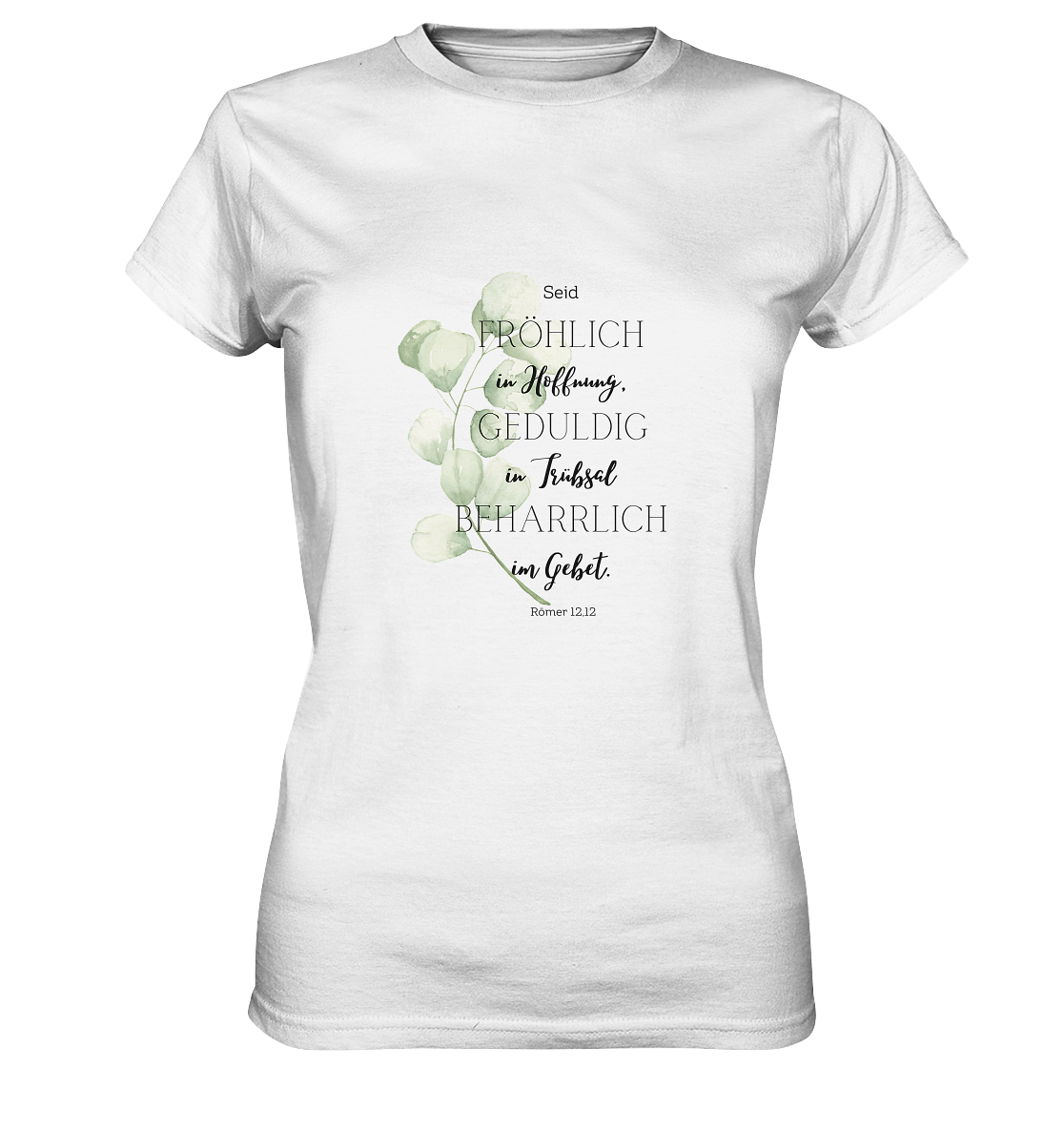 Römer 12,12 - Ladies Premium Shirt - wertvoll und geliebt