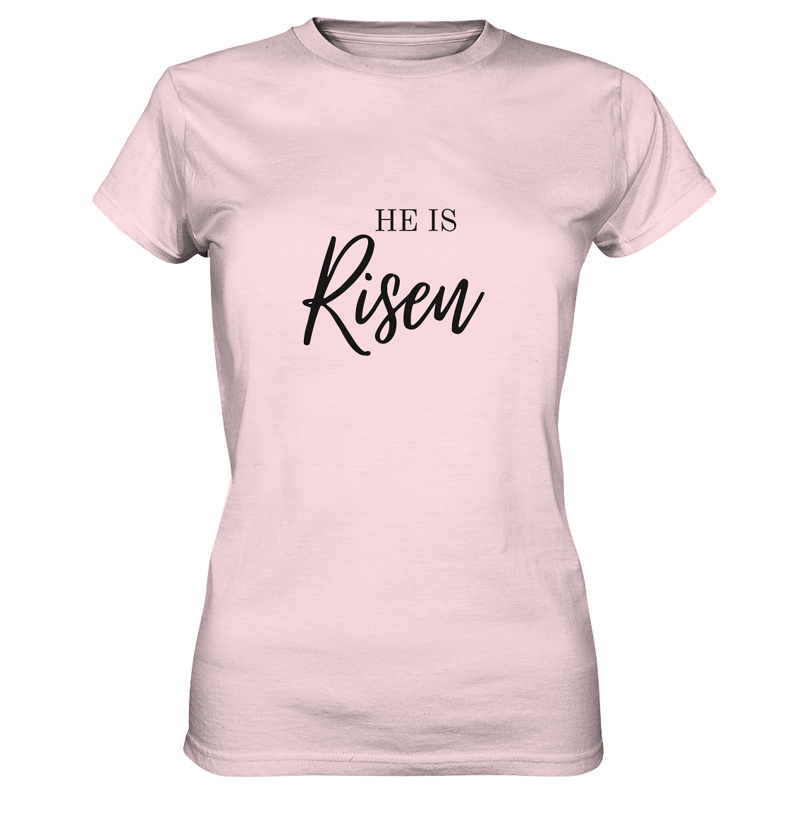 He is Risen - Ladies Premium Shirt - wertvoll und geliebt