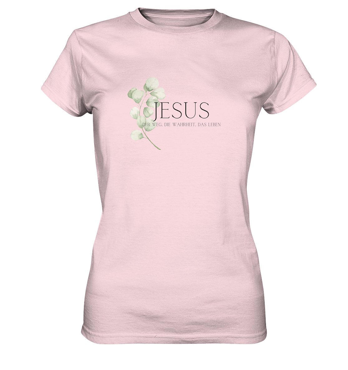 Jesus - der Weg, die Wahrheit, das Leben - Ladies Premium Shirt - wertvoll und geliebt