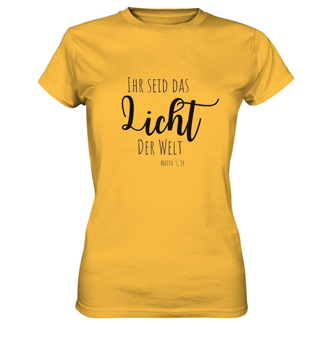 Ihr seid das Licht der Welt - Ladies Premium Shirt - wertvoll und geliebt