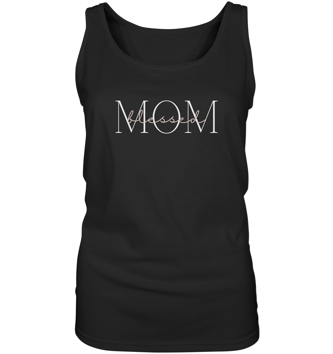Blessed mom - Ladies Tank-Top - wertvoll und geliebt