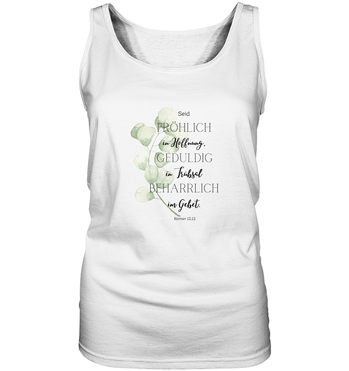 Römer 12,12 - Ladies Tank-Top - wertvoll und geliebt