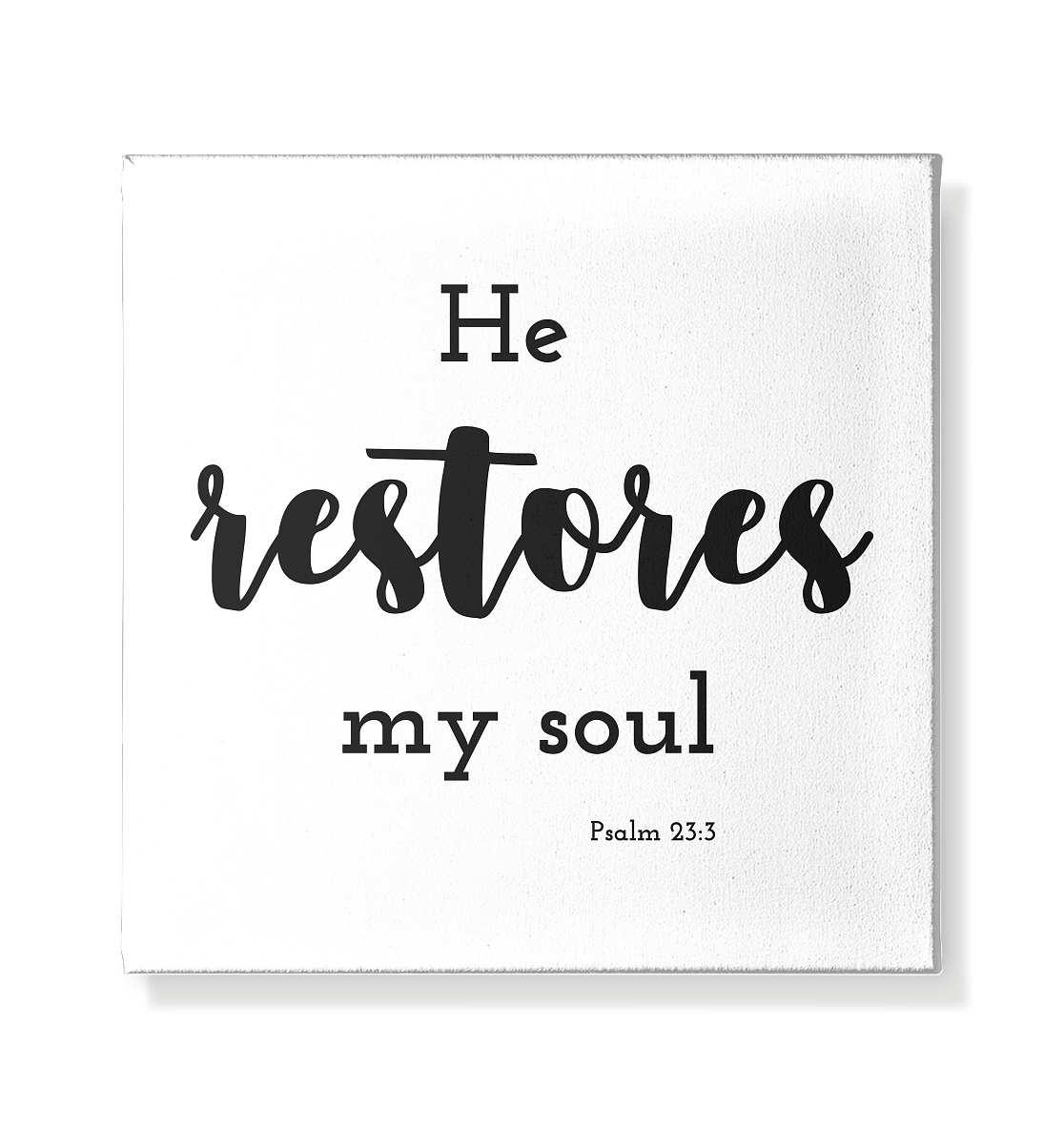 He restores my soul - Leinwand 20x20cm - wertvoll und geliebt