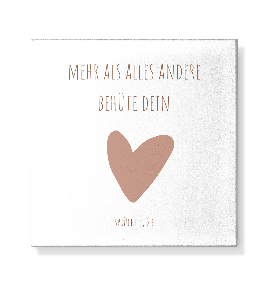 Behüte dein Herz - Leinwand 20x20cm - wertvoll und geliebt