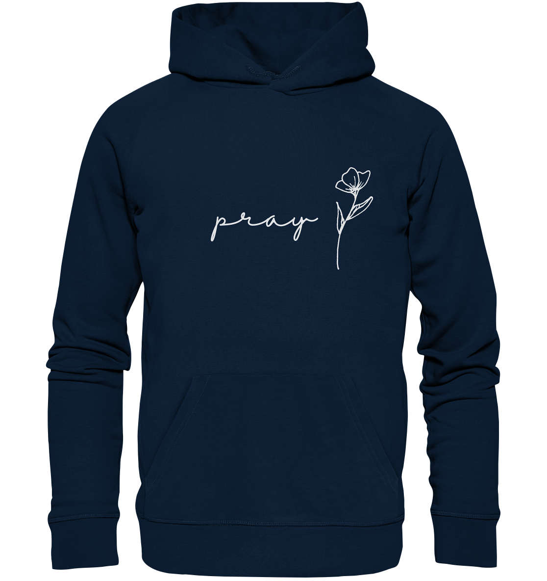 Pray - Organic Basic Hoodie - wertvoll und geliebt