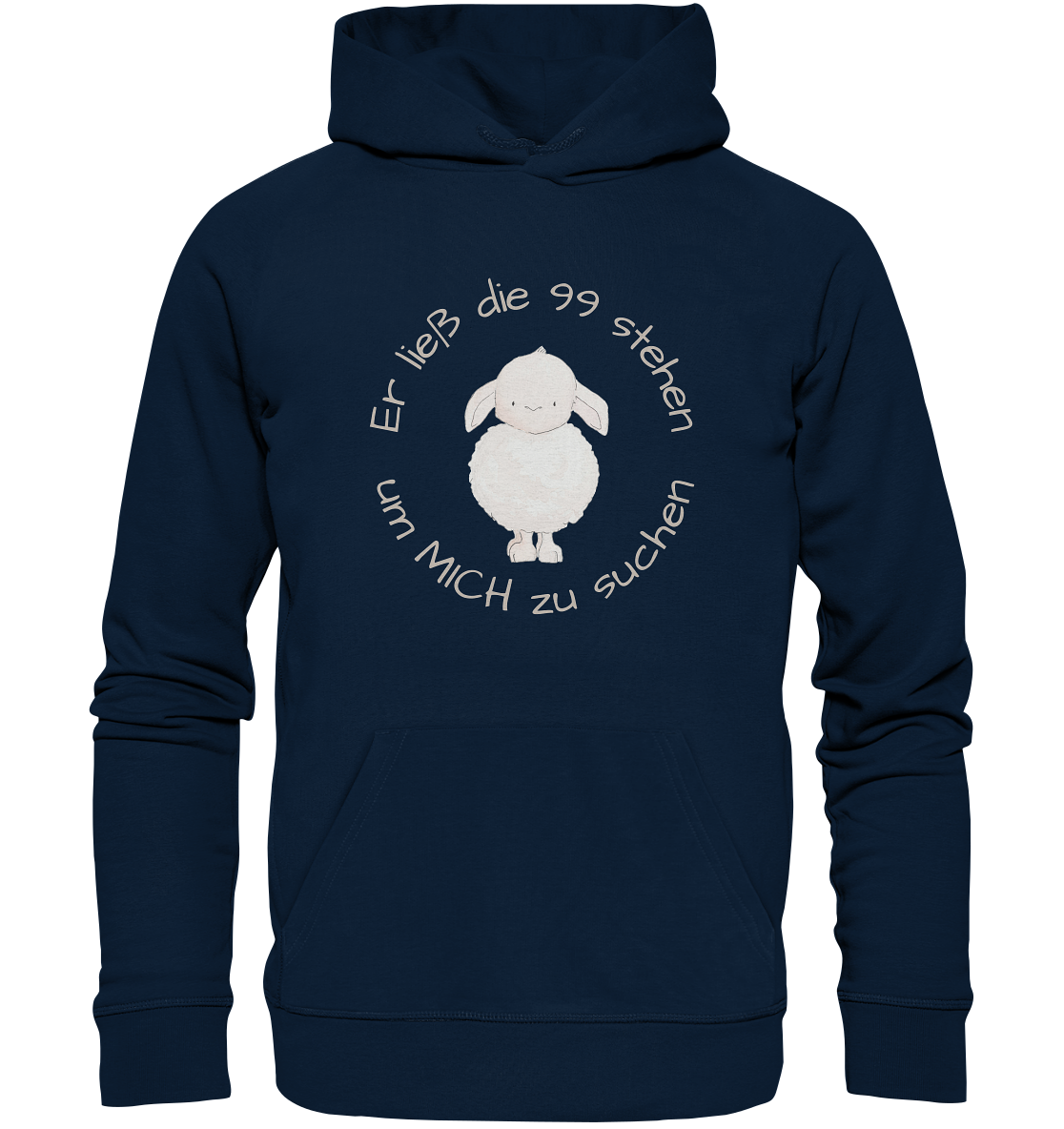 Er ließ die 99 stehen um Mich zu suchen - Organic Basic Hoodie - wertvoll und geliebt