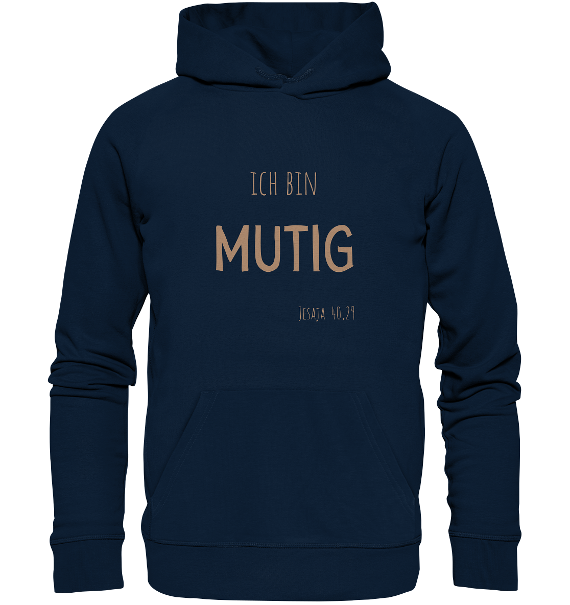 Mutig - Organic Basic Hoodie - wertvoll und geliebt