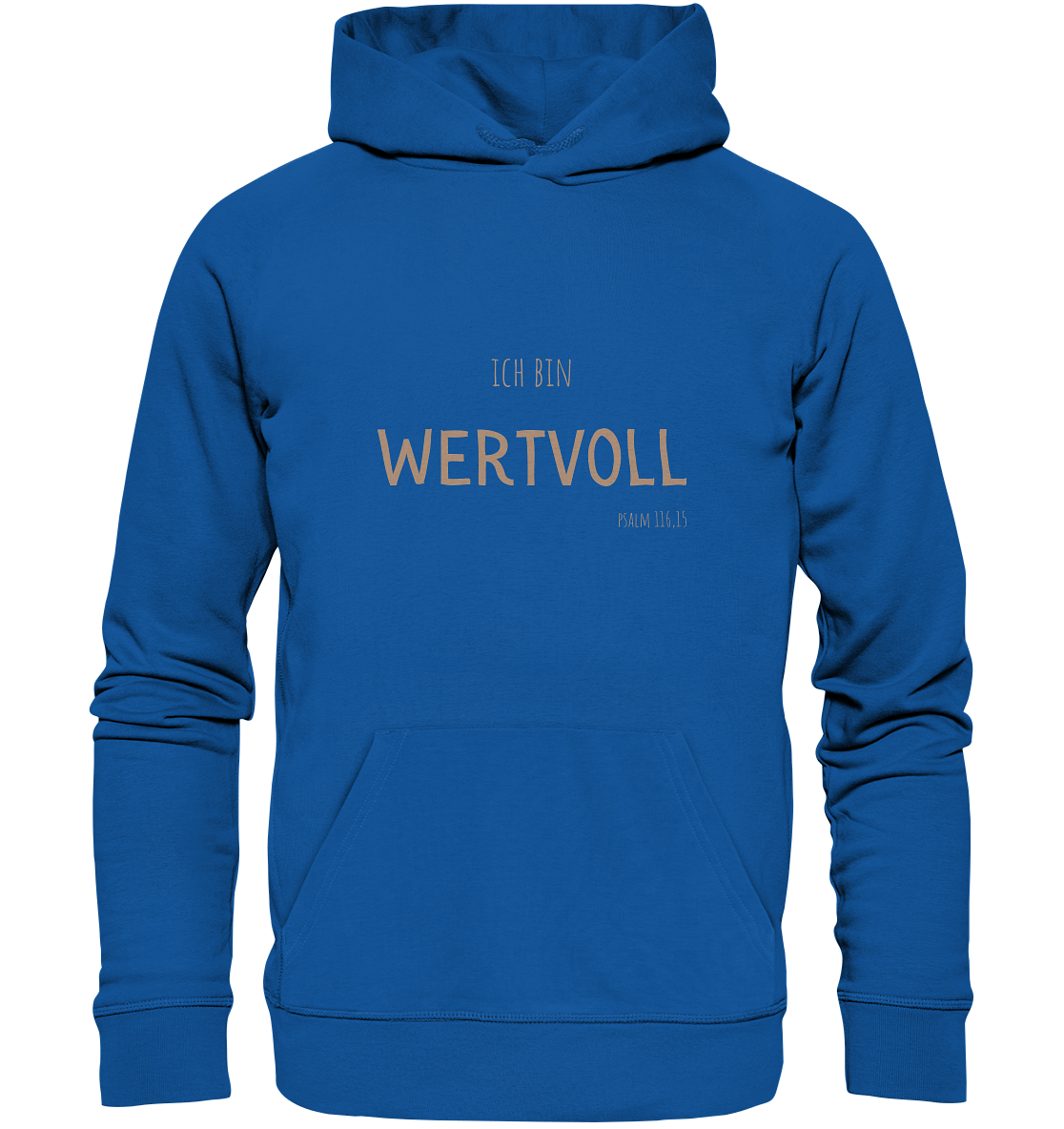Wertvoll - Organic Basic Hoodie - wertvoll und geliebt