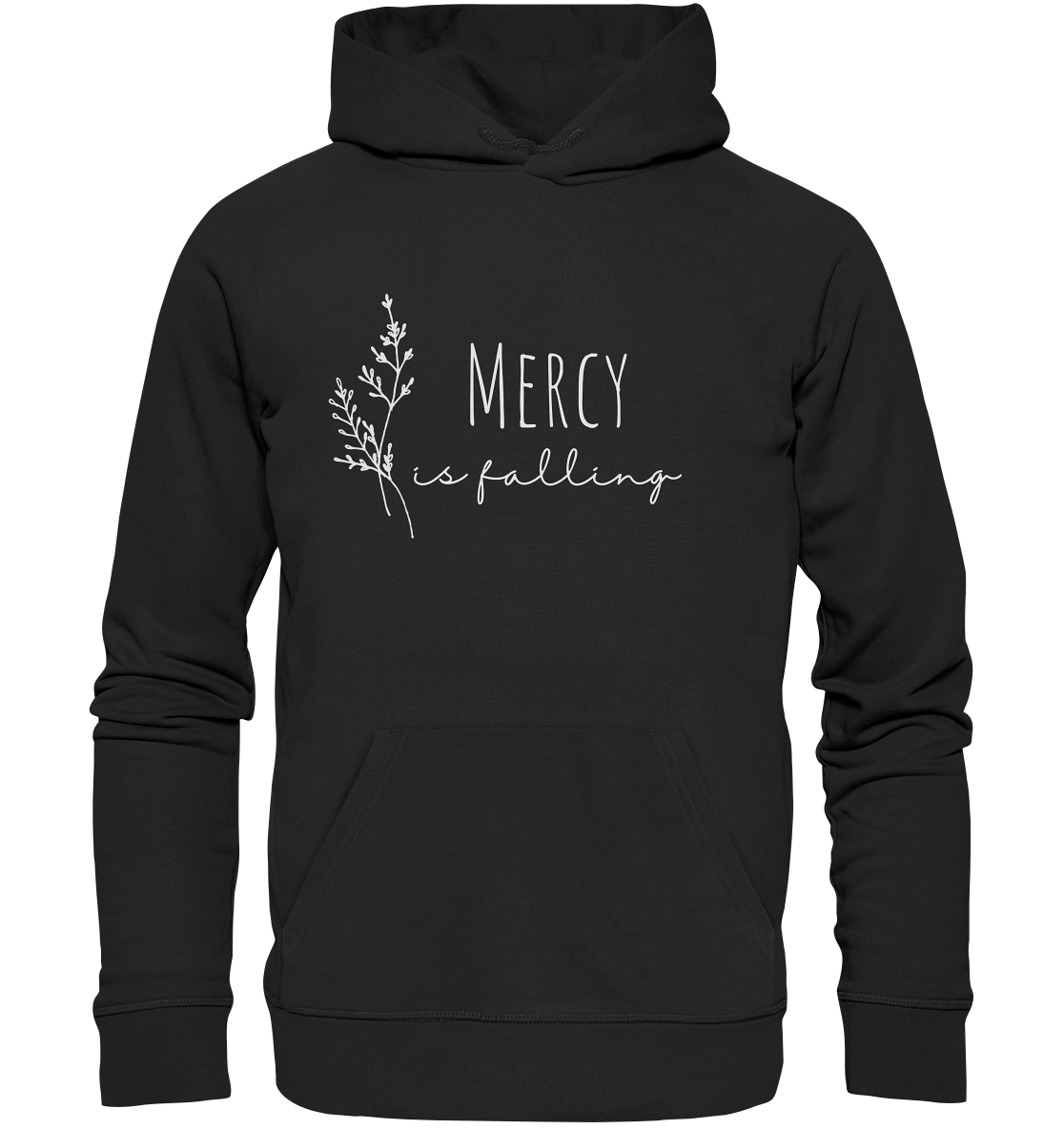 Mercy is falling - Organic Basic Hoodie - wertvoll und geliebt