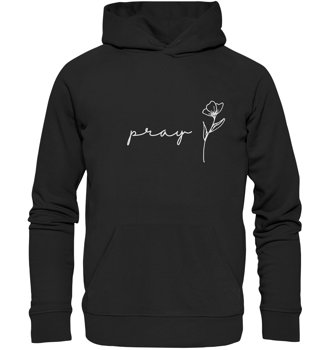 Pray - Organic Basic Hoodie - wertvoll und geliebt