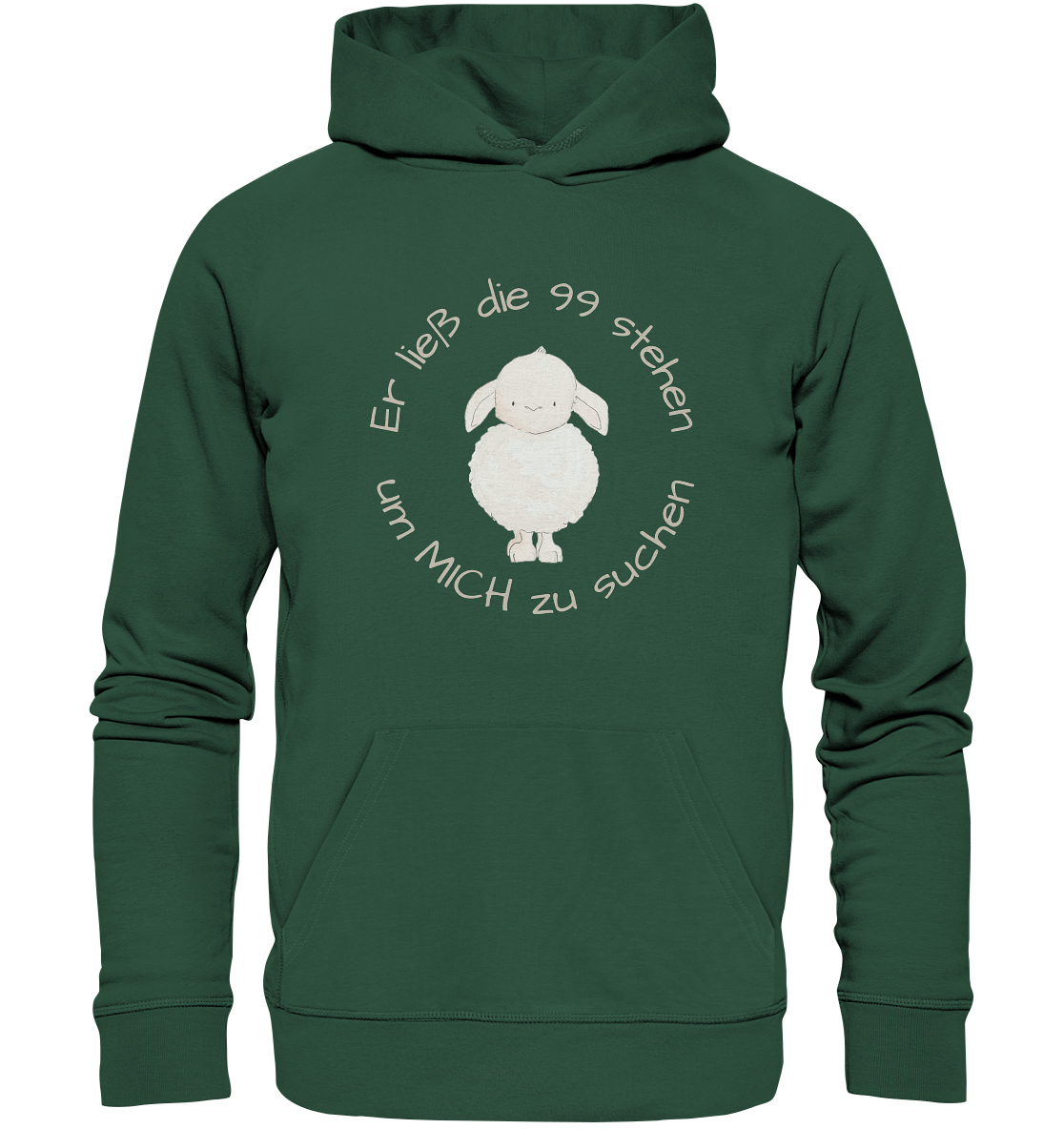 Er ließ die 99 stehen um Mich zu suchen - Organic Basic Hoodie - wertvoll und geliebt