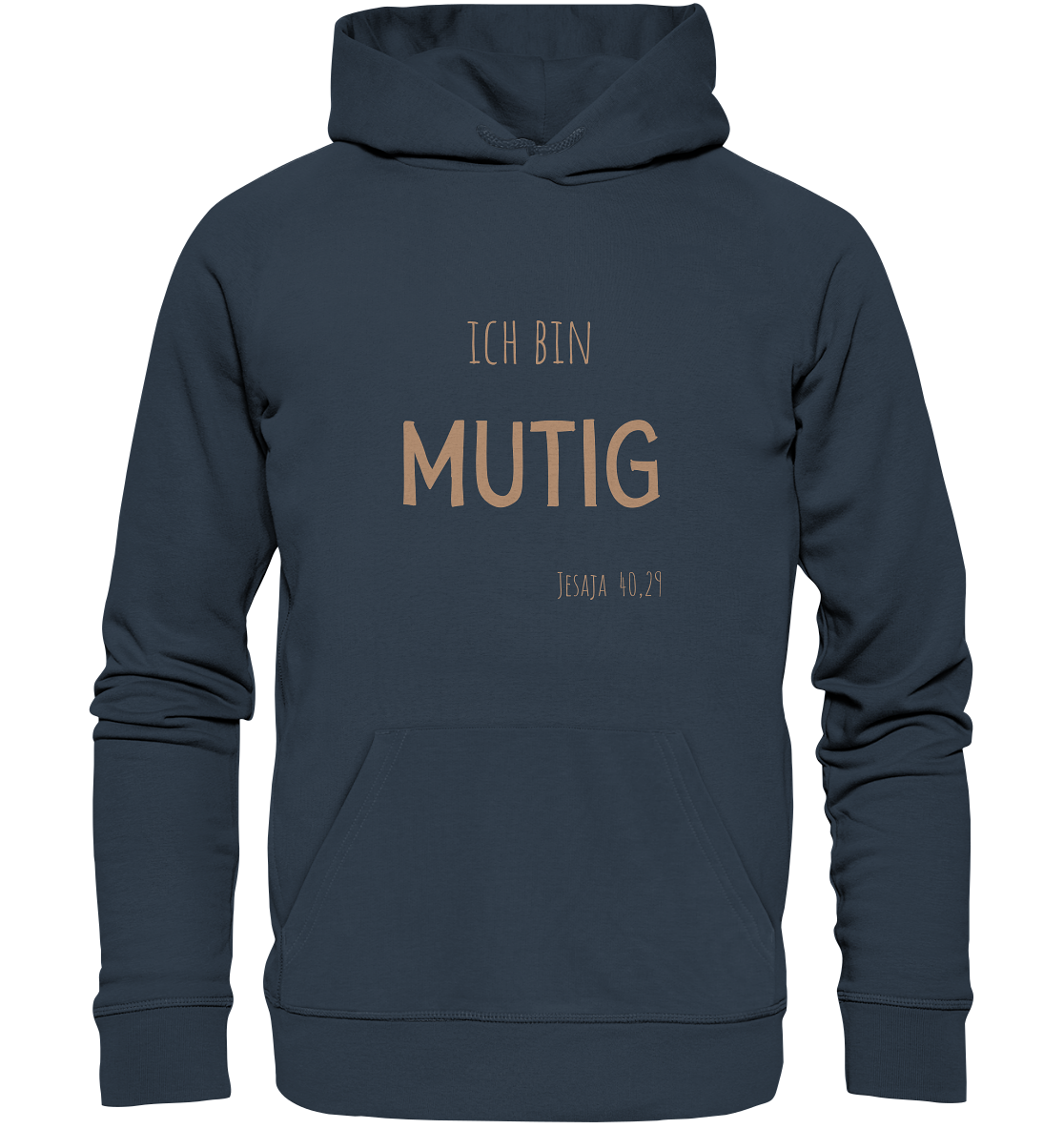 Mutig - Organic Basic Hoodie - wertvoll und geliebt