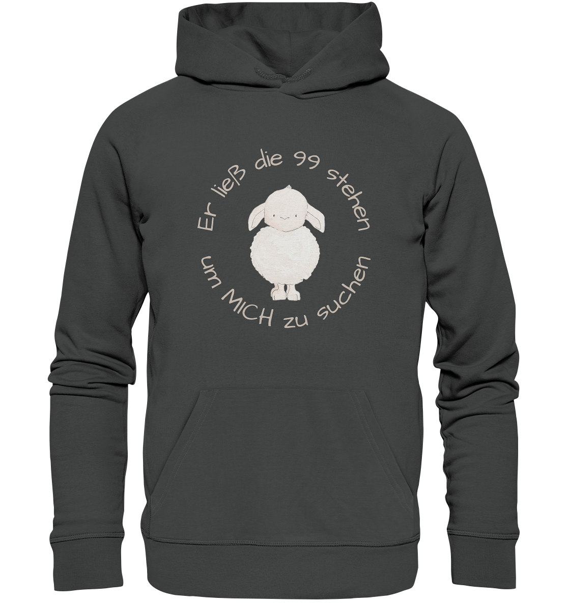 Er ließ die 99 stehen um Mich zu suchen - Organic Basic Hoodie - wertvoll und geliebt
