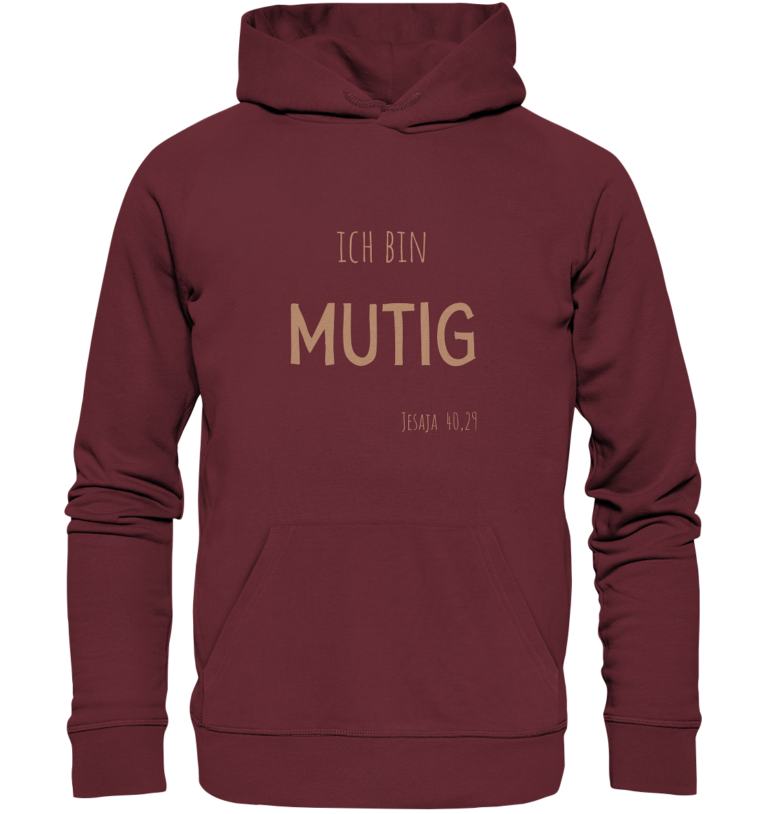 Mutig - Organic Basic Hoodie - wertvoll und geliebt
