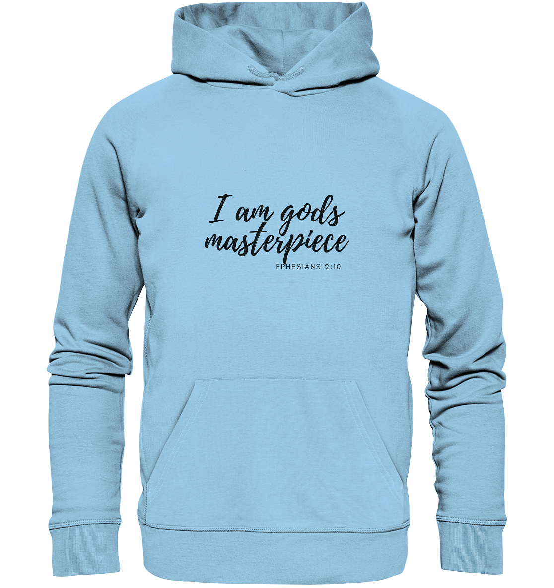 Gods Masterpiece - Organic Basic Hoodie - wertvoll und geliebt