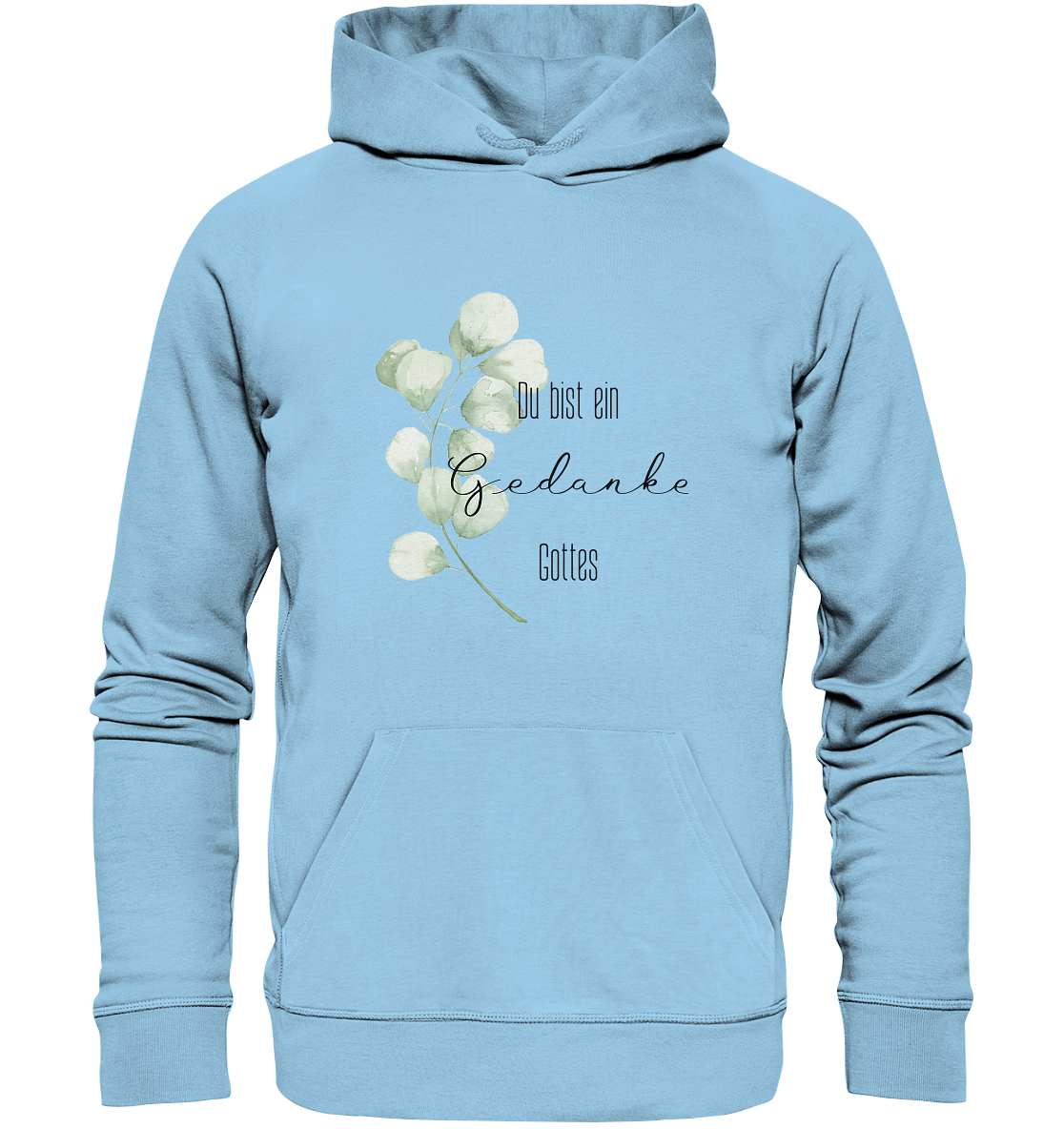 Du bist ein Gedanke Gottes - Organic Basic Hoodie - wertvoll und geliebt