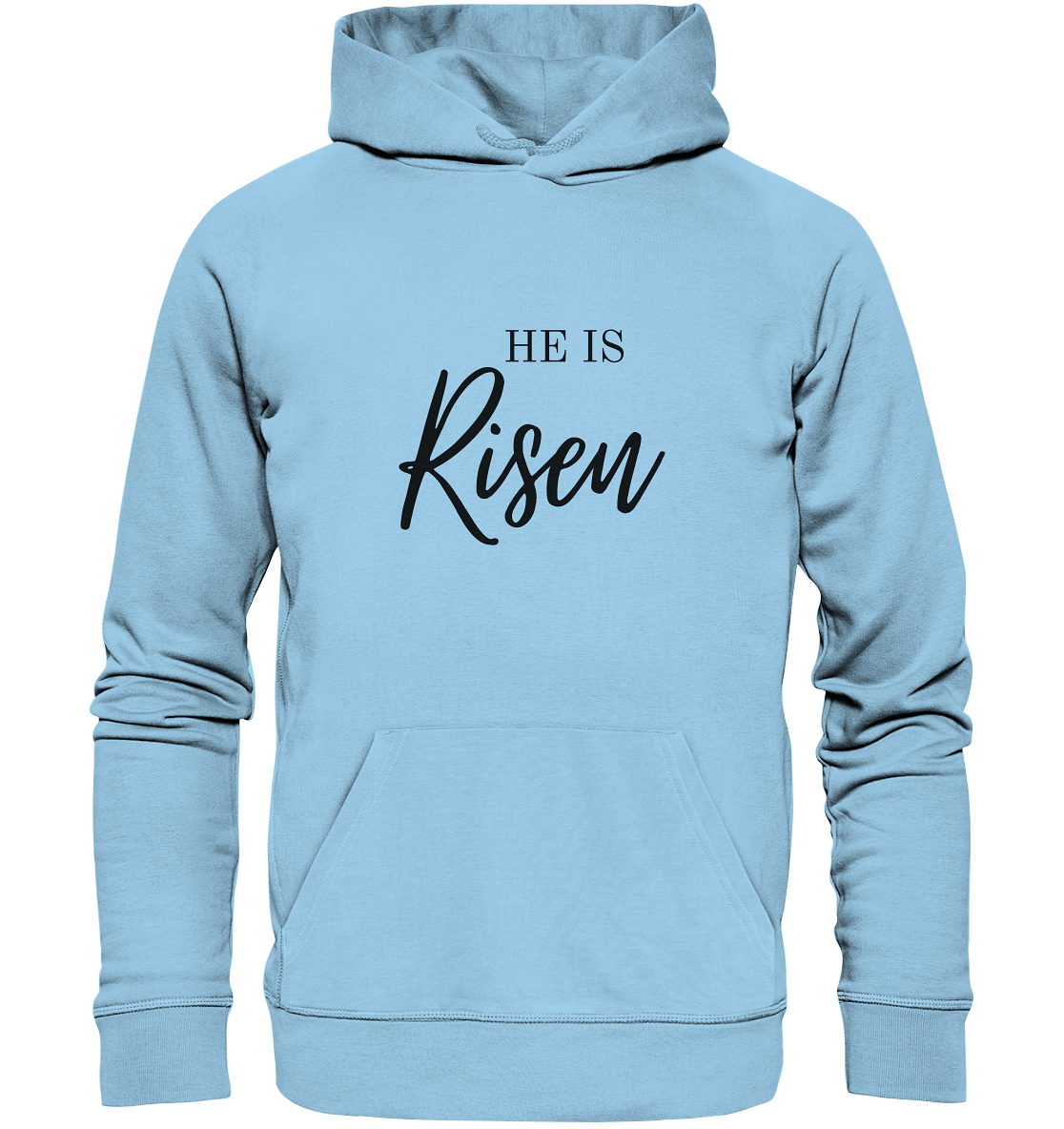 He is Risen - Organic Basic Hoodie - wertvoll und geliebt