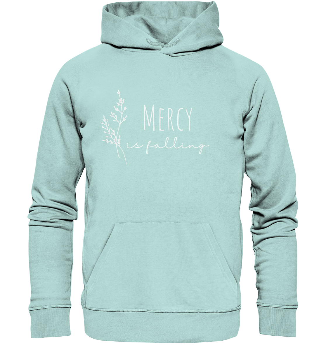 Mercy is falling - Organic Basic Hoodie - wertvoll und geliebt