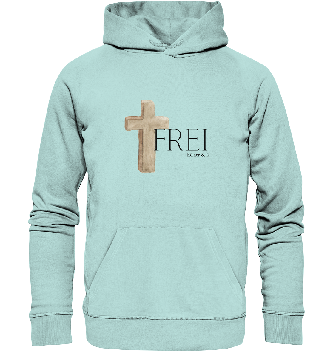 Frei - Organic Basic Hoodie - wertvoll und geliebt