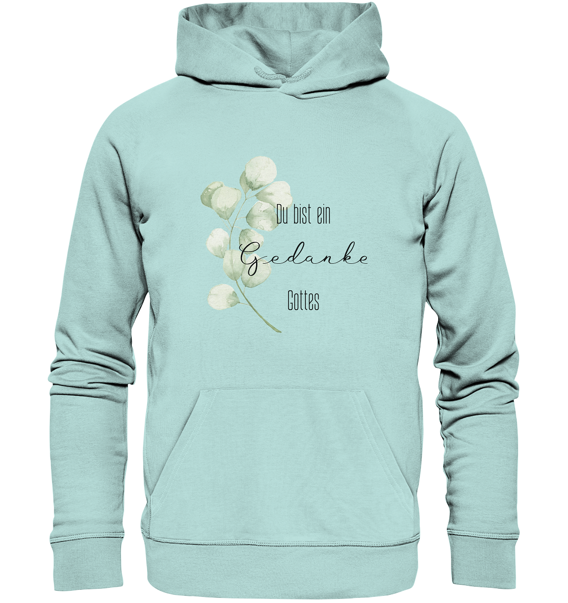 Du bist ein Gedanke Gottes - Organic Basic Hoodie - wertvoll und geliebt