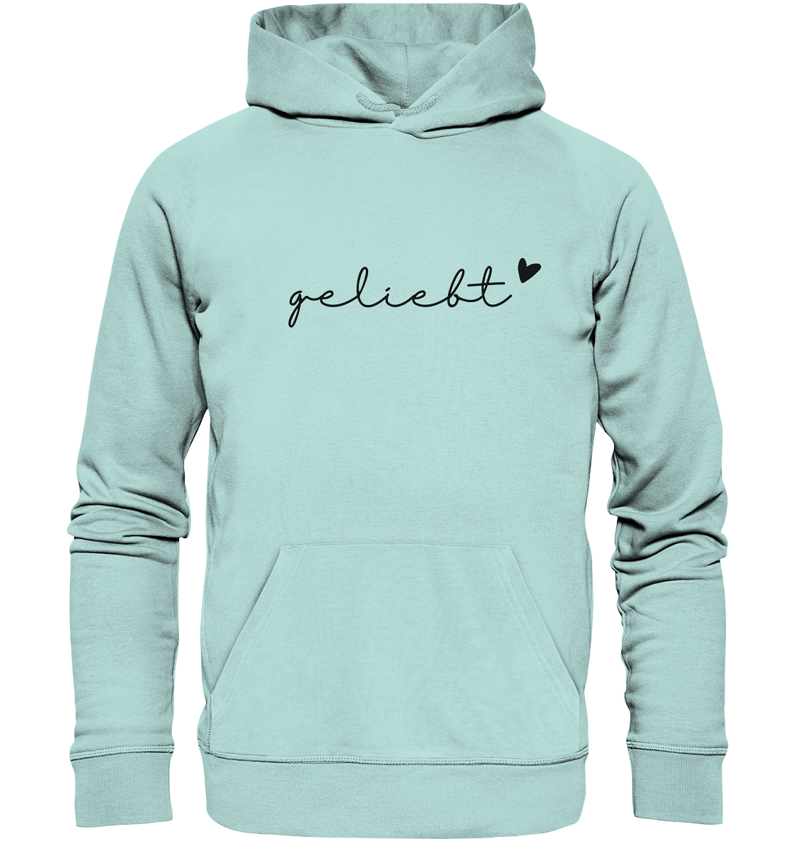 geliebt - Organic Basic Hoodie - wertvoll und geliebt