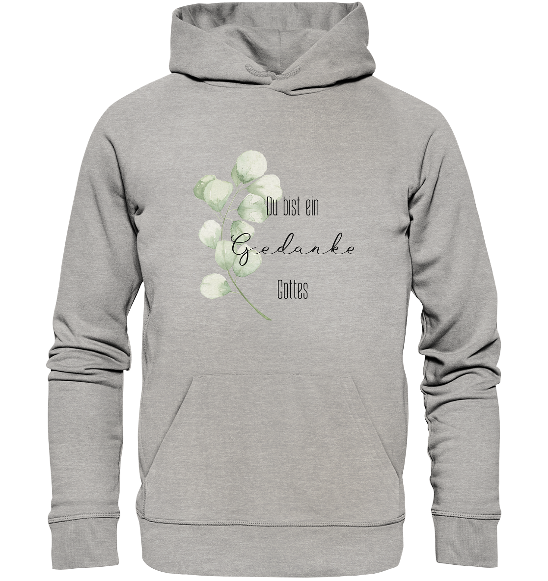 Du bist ein Gedanke Gottes - Organic Basic Hoodie - wertvoll und geliebt