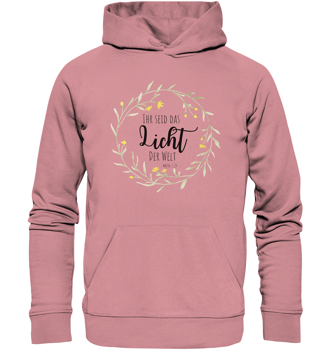 Licht der Welt - Organic Basic Hoodie - wertvoll und geliebt