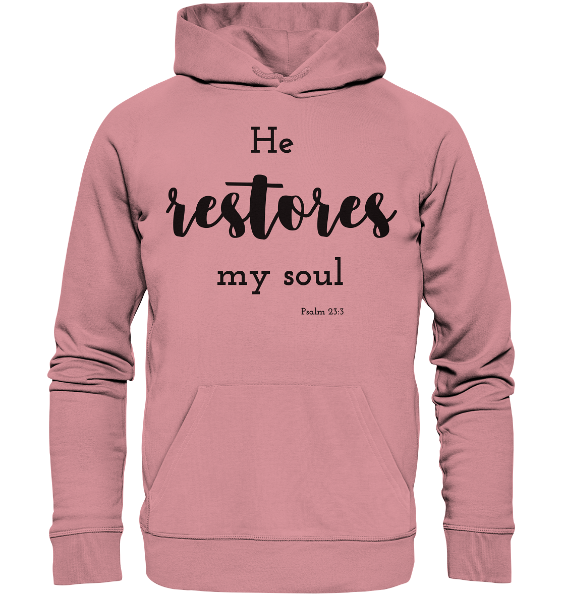 He restores my soul - Organic Basic Hoodie - wertvoll und geliebt