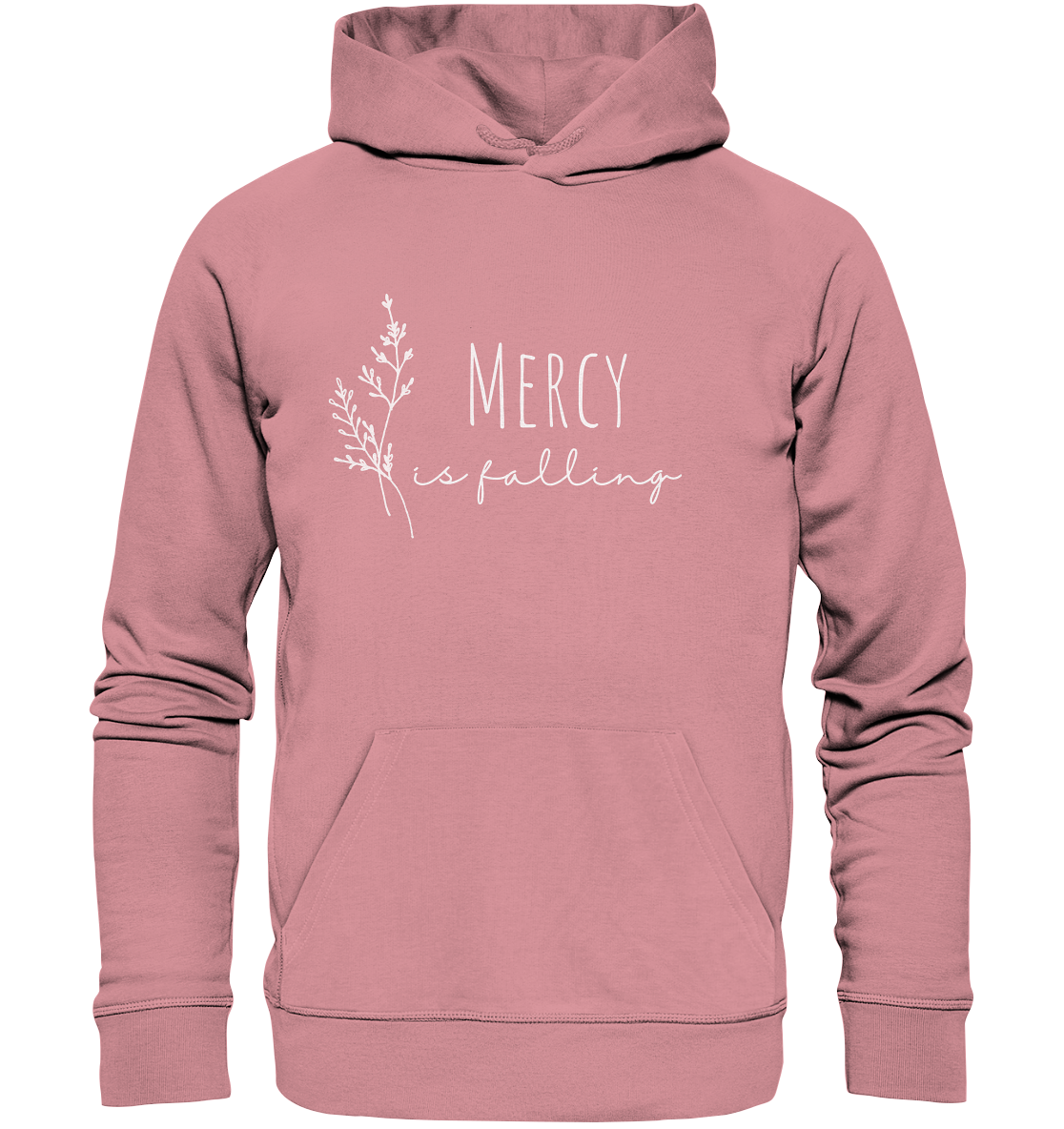 Mercy is falling - Organic Basic Hoodie - wertvoll und geliebt