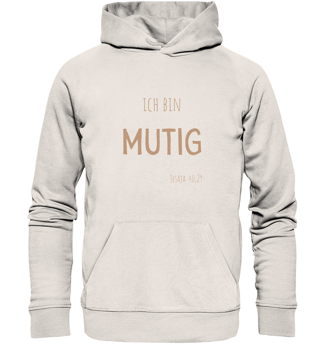 Mutig - Organic Basic Hoodie - wertvoll und geliebt