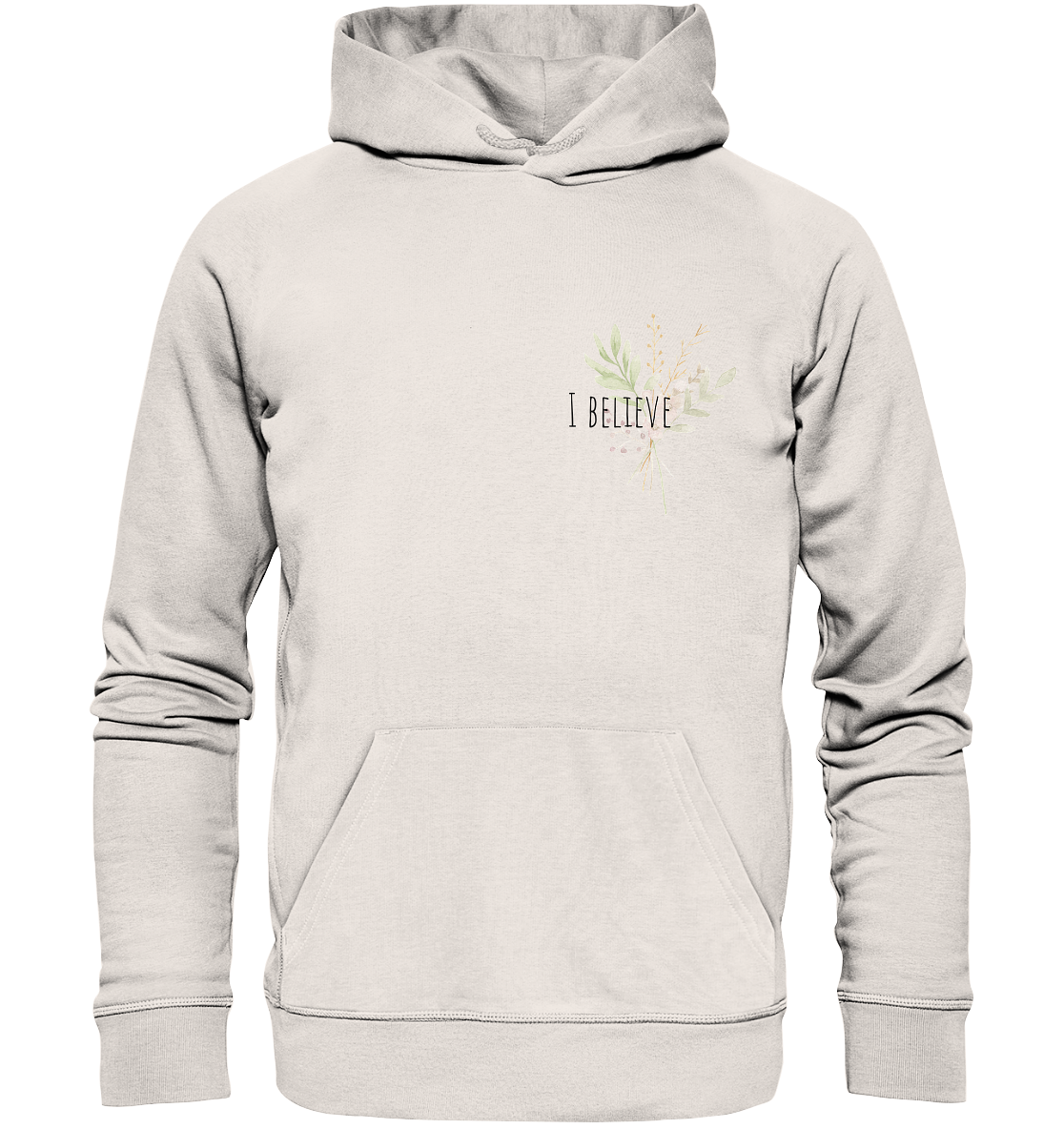 I believe - Organic Basic Hoodie - wertvoll und geliebt