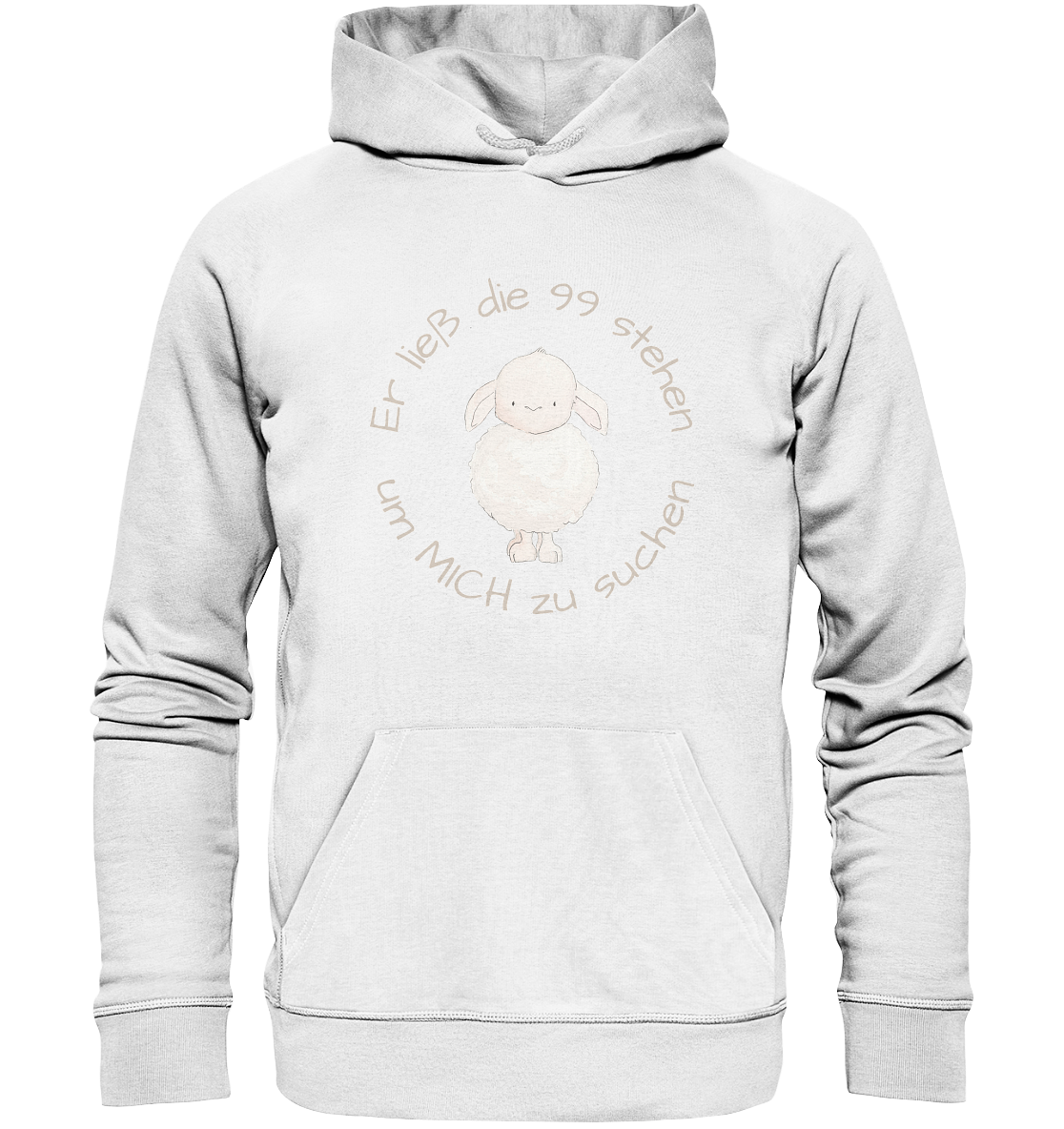Er ließ die 99 stehen um Mich zu suchen - Organic Basic Hoodie - wertvoll und geliebt