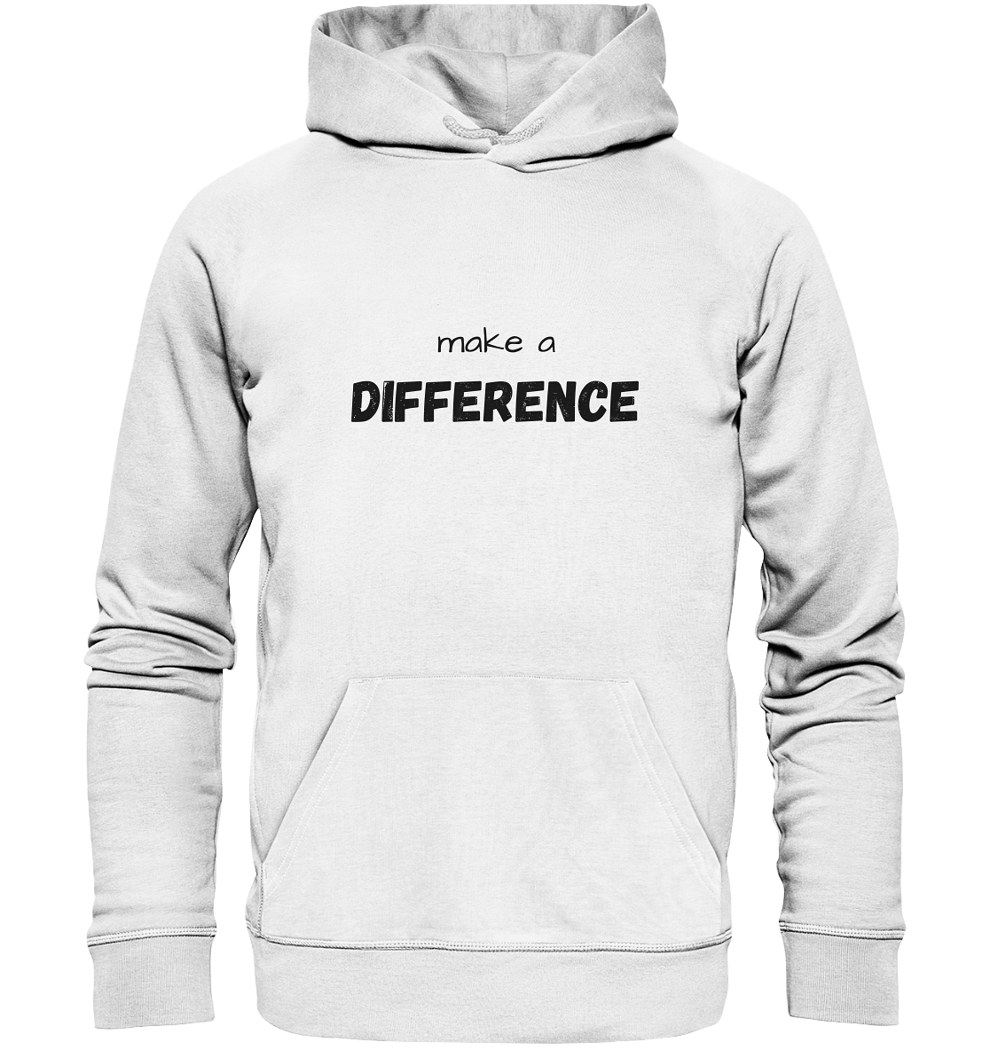 make a difference - Organic Basic Hoodie - wertvoll und geliebt