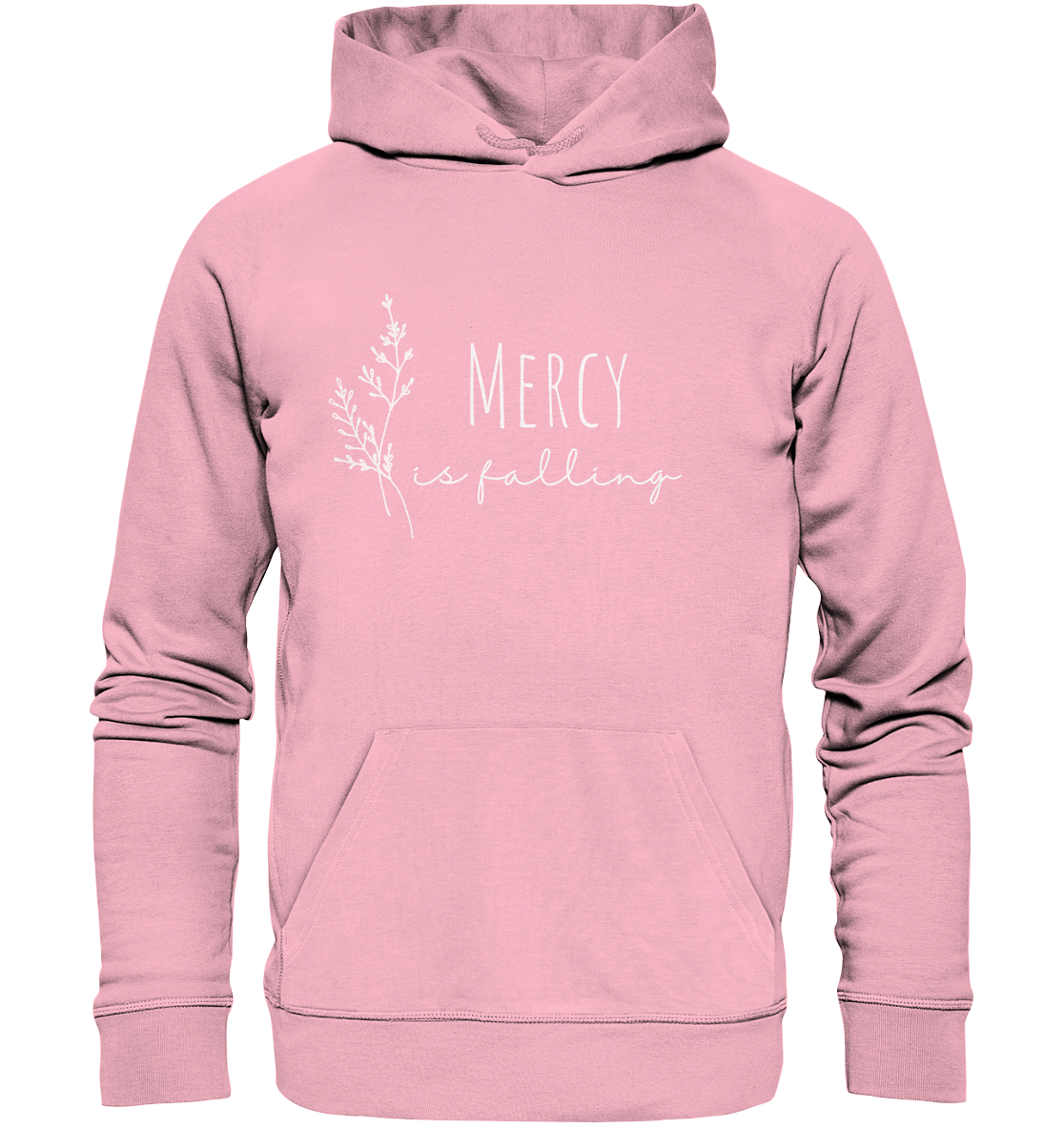 Mercy is falling - Organic Basic Hoodie - wertvoll und geliebt