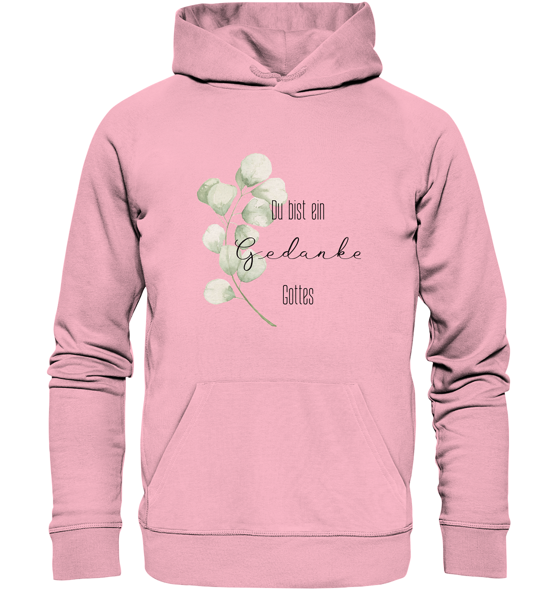 Du bist ein Gedanke Gottes - Organic Basic Hoodie - wertvoll und geliebt
