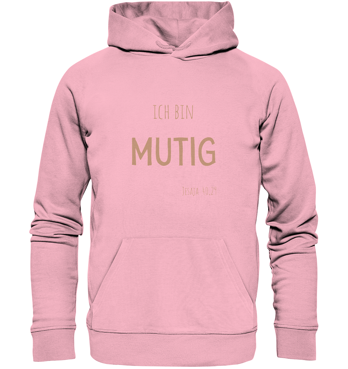 Mutig - Organic Basic Hoodie - wertvoll und geliebt