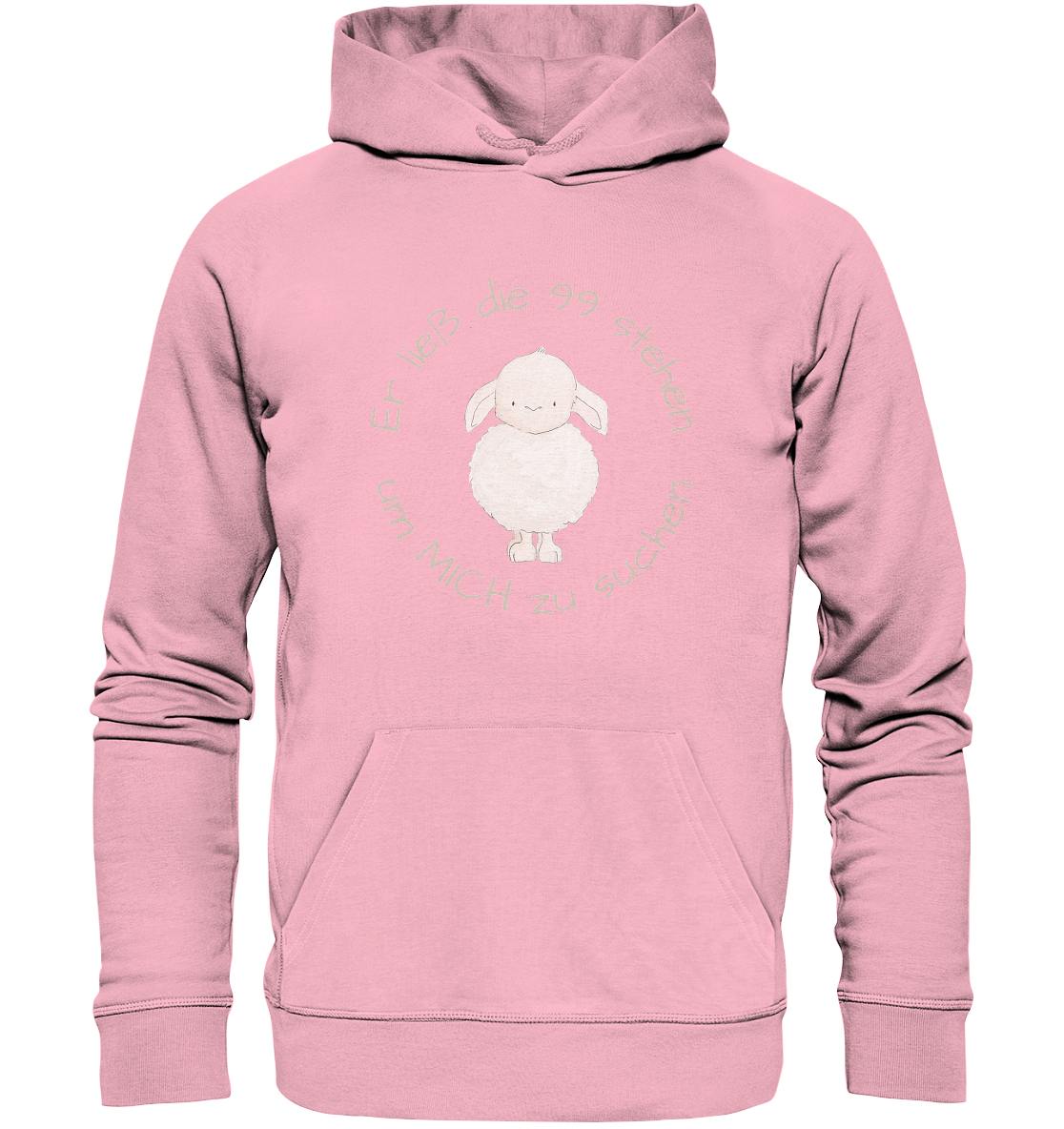 Er ließ die 99 stehen um Mich zu suchen - Organic Basic Hoodie - wertvoll und geliebt