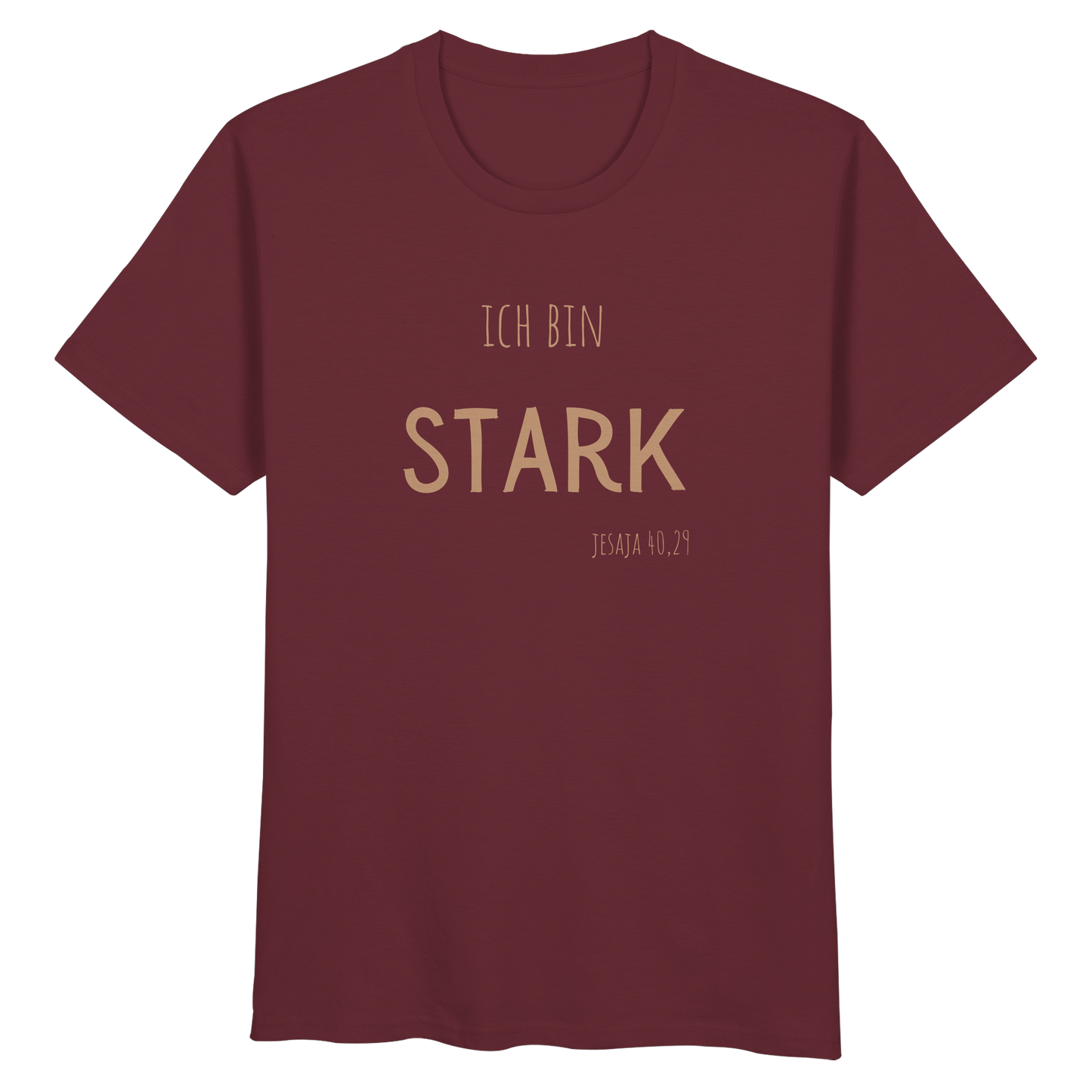 Stark - Organic Basic Shirt - wertvoll und geliebt