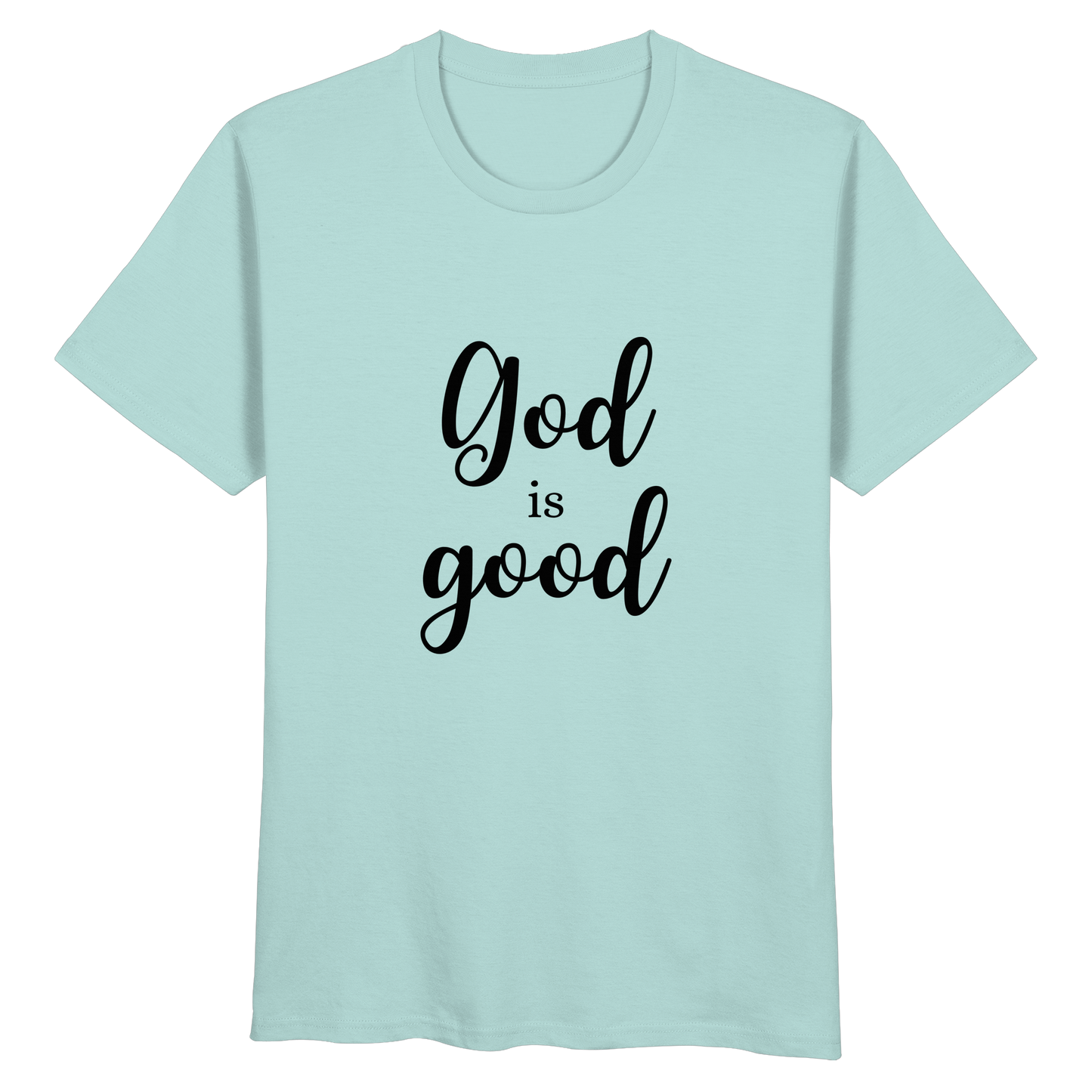 God is good - Organic Basic Shirt - wertvoll und geliebt