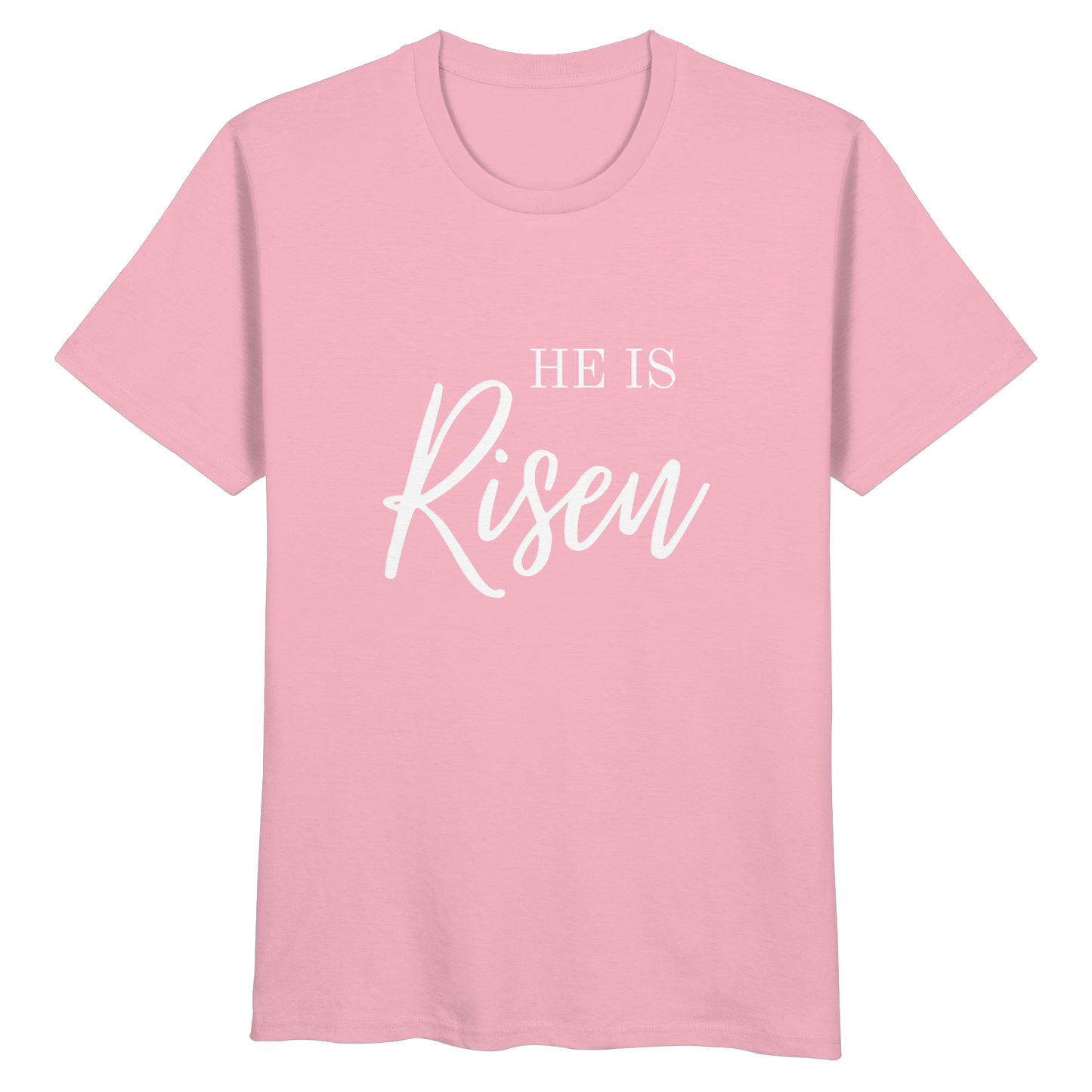 He is risen - Organic Basic Shirt - wertvoll und geliebt