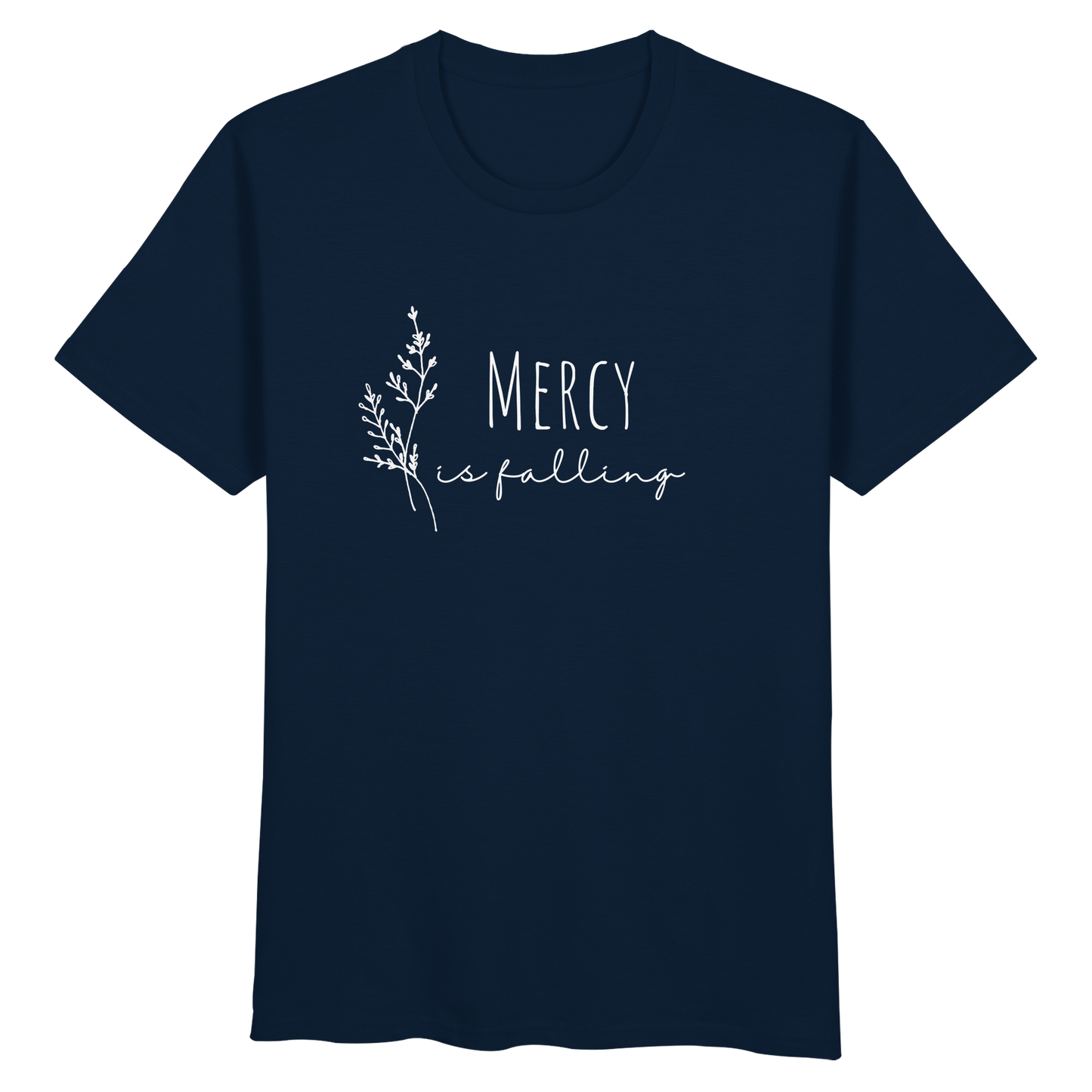 Mercy is falling - Organic Basic Shirt - wertvoll und geliebt