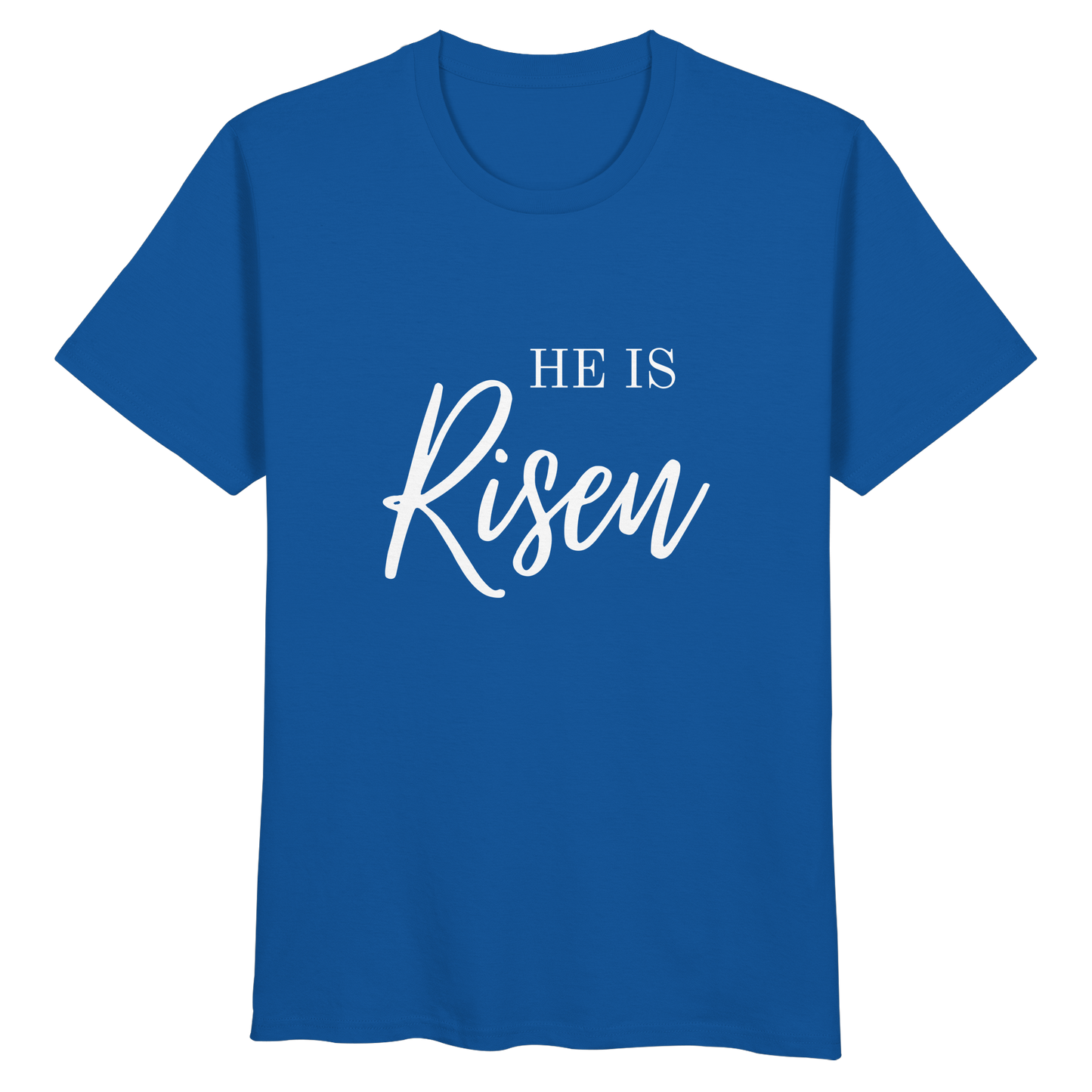 He is risen - Organic Basic Shirt - wertvoll und geliebt