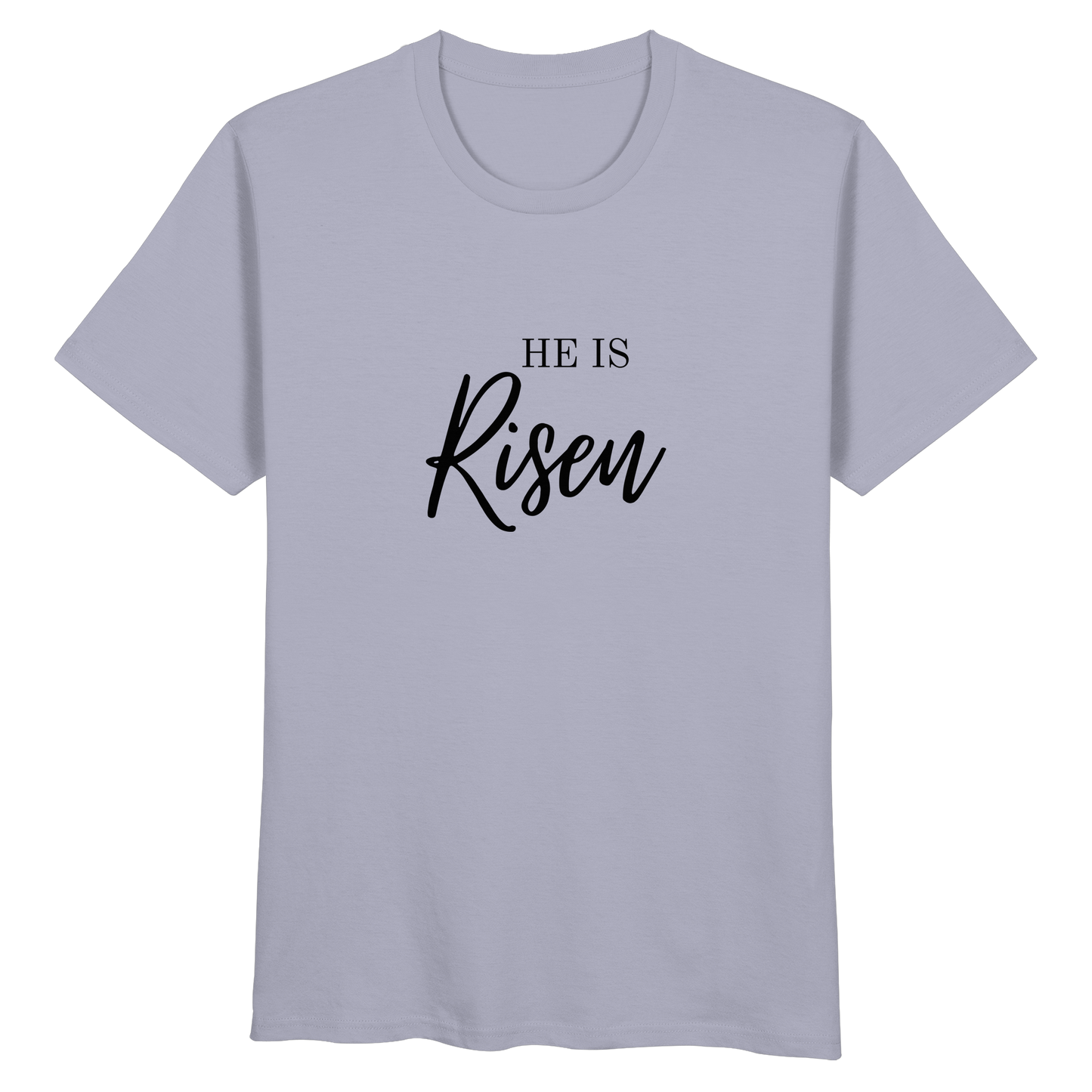 He is Risen - Organic Basic Shirt - wertvoll und geliebt