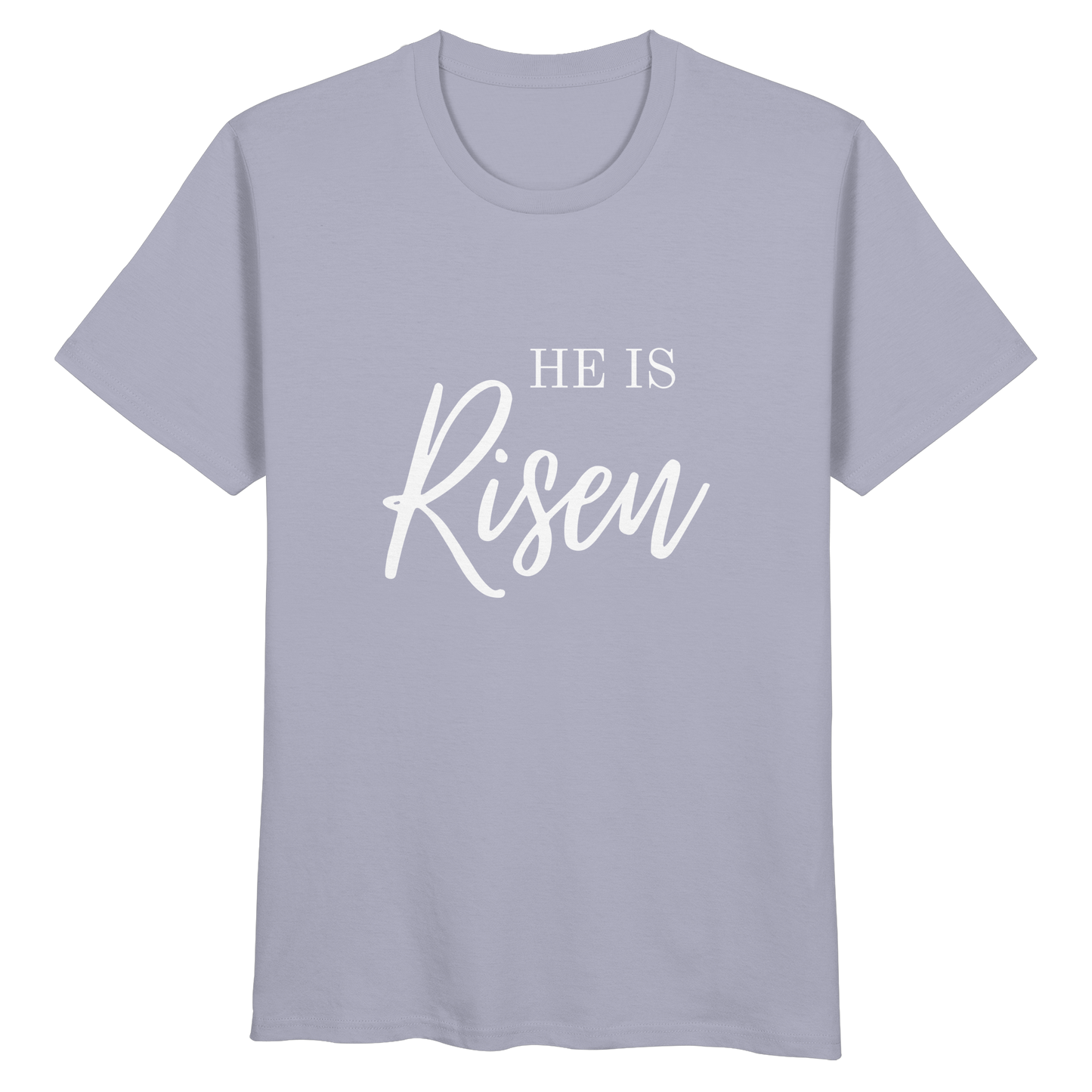 He is risen - Organic Basic Shirt - wertvoll und geliebt